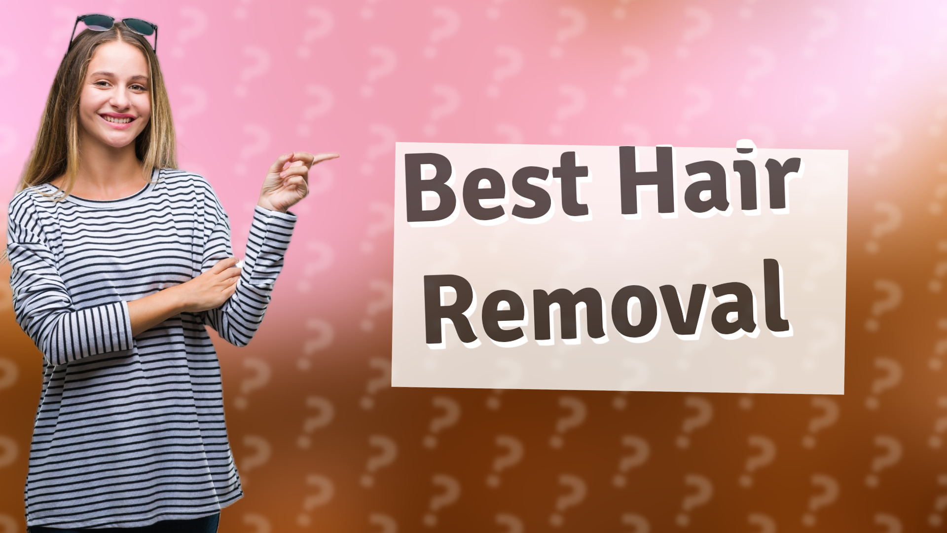 Best Hair Removal