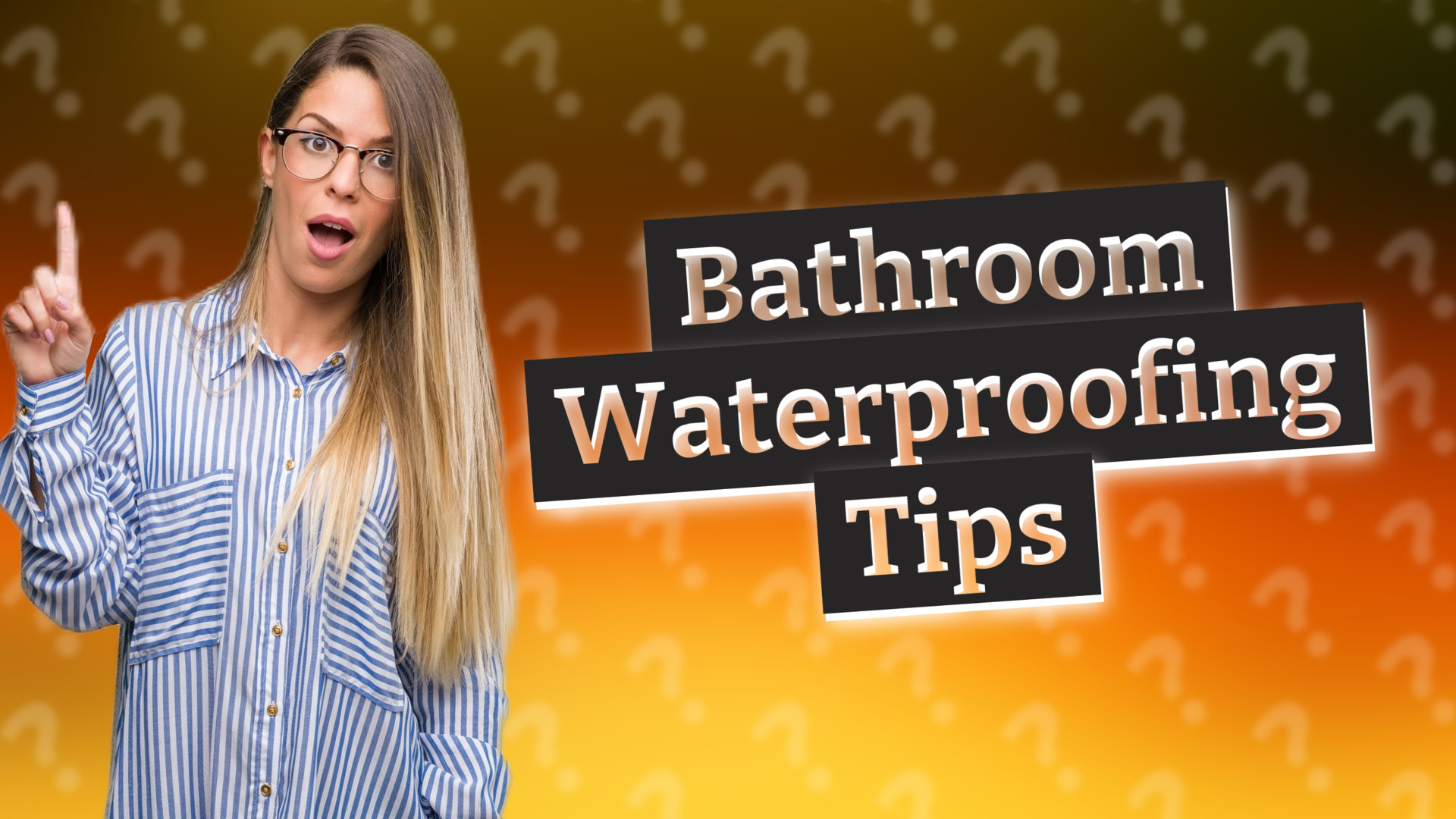 Bathroom Waterproofing Tips