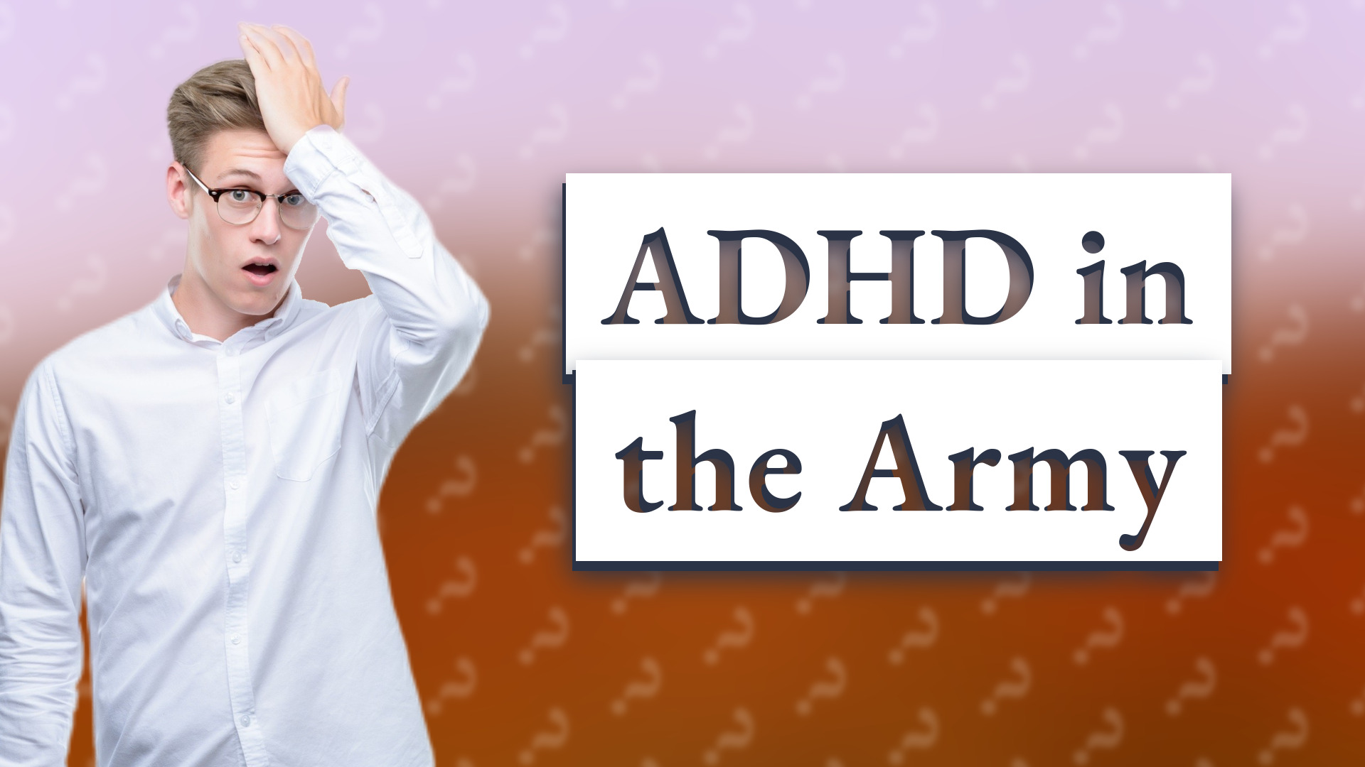 ADHD in the Army