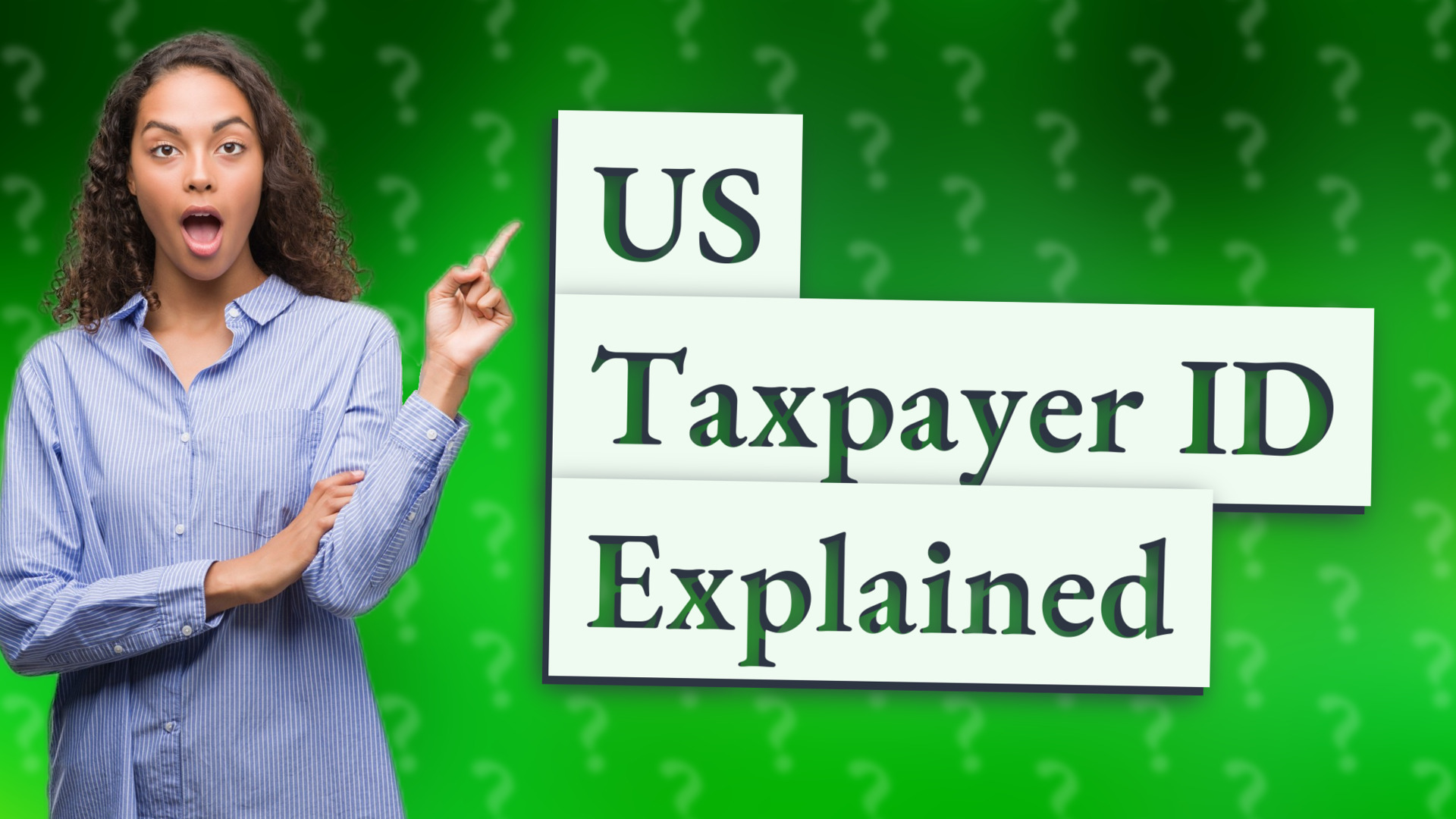 US Taxpayer ID Explained