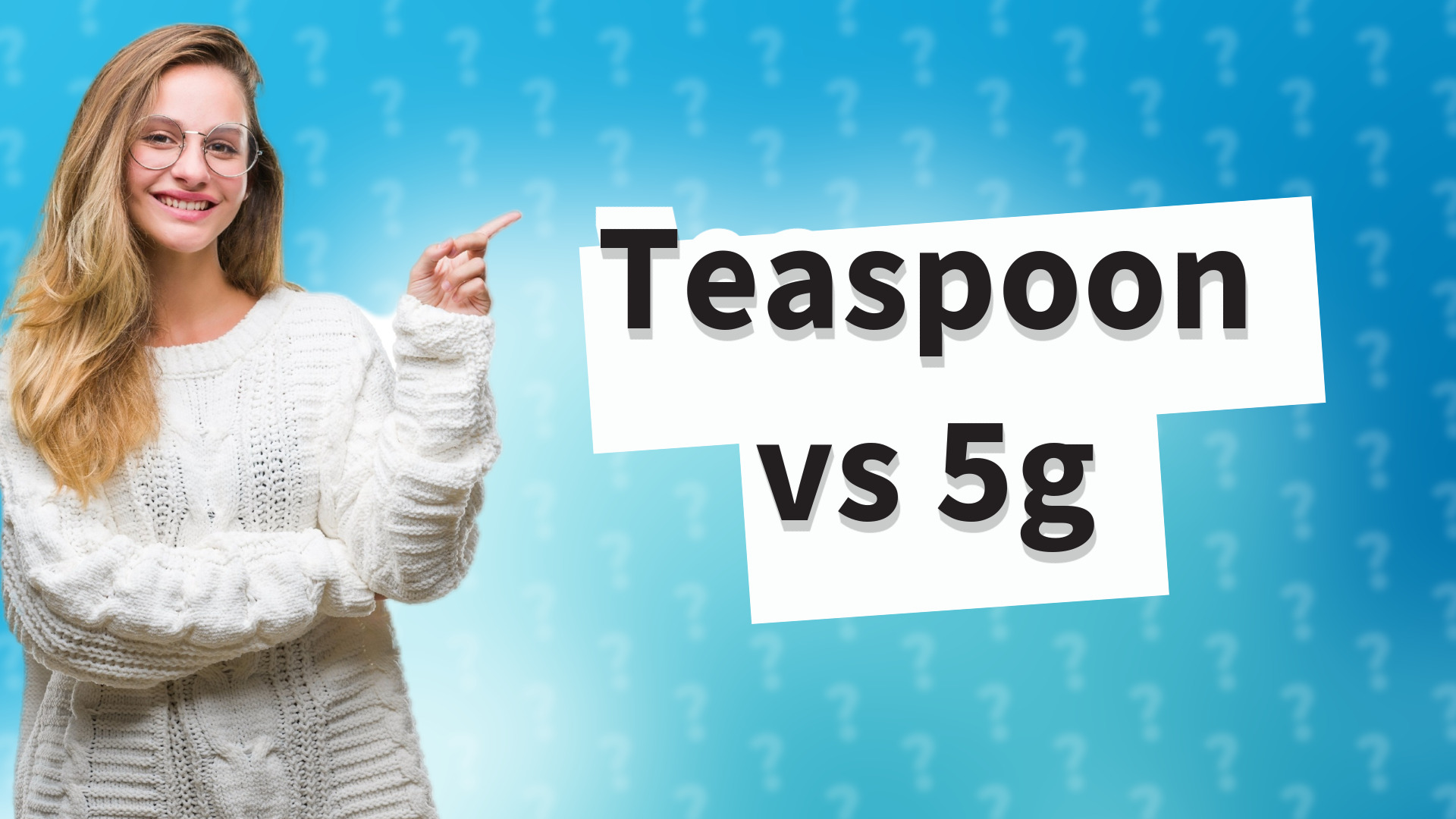 Teaspoon vs 5g