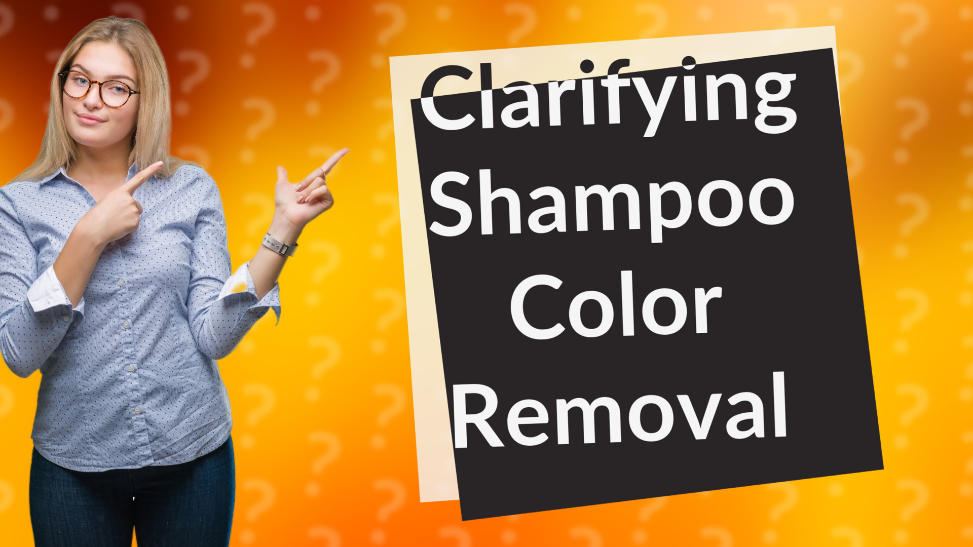 Clarifying Shampoo Color Removal