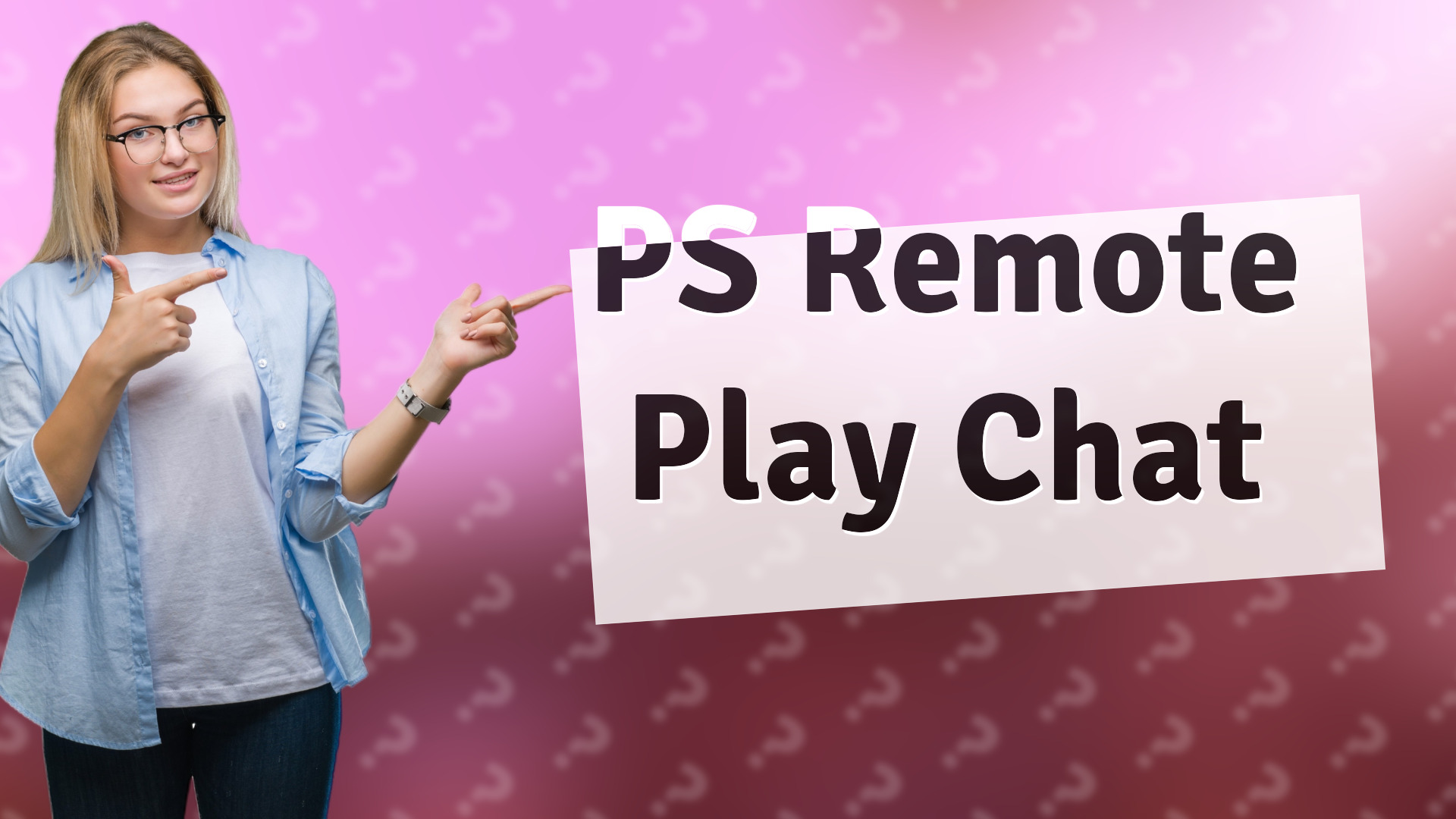 PS Remote Play Chat