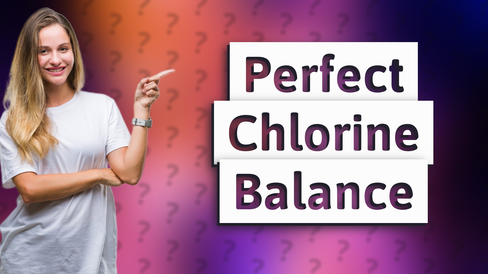 Perfect Chlorine Balance