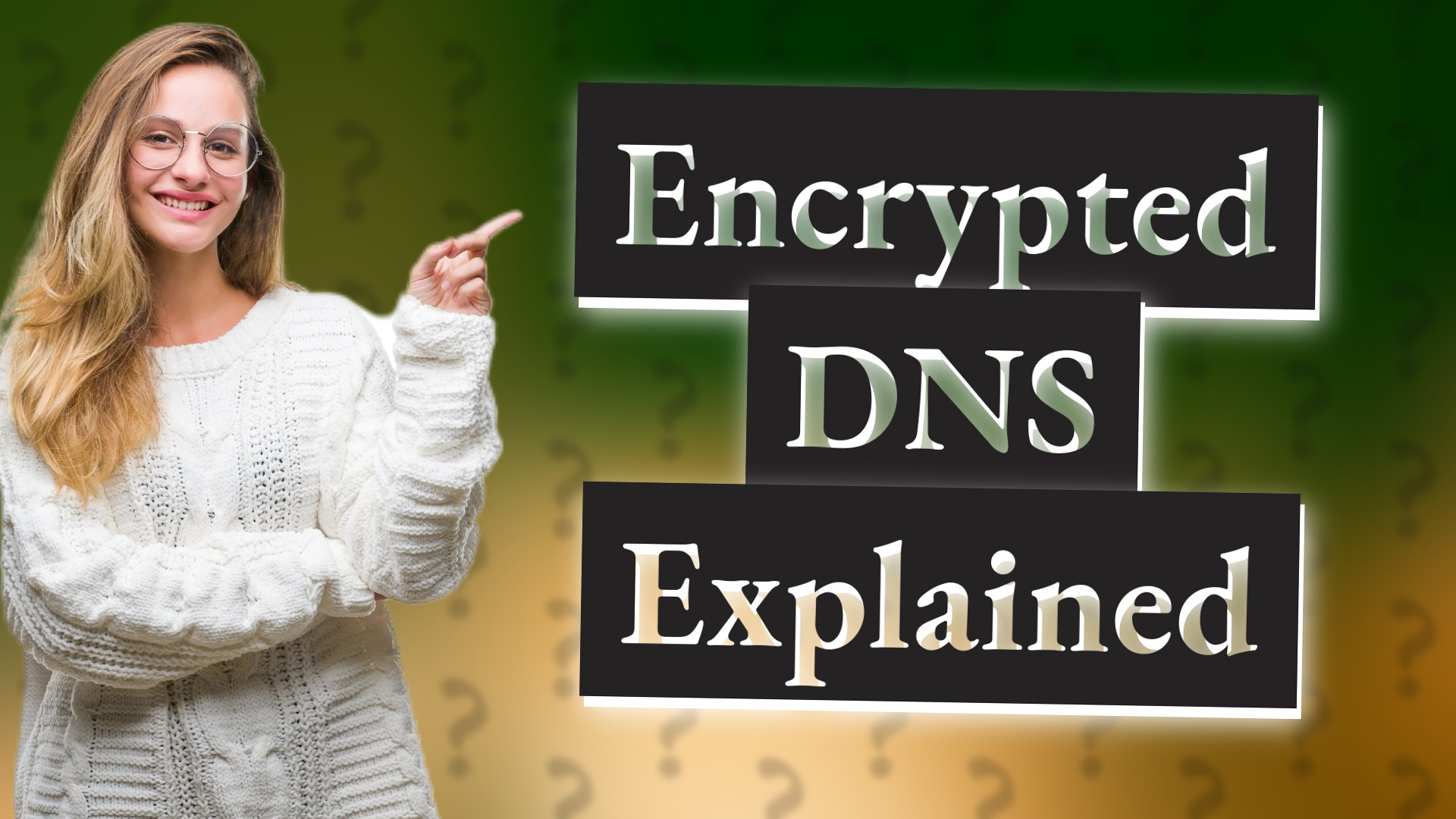 Encrypted DNS Explained