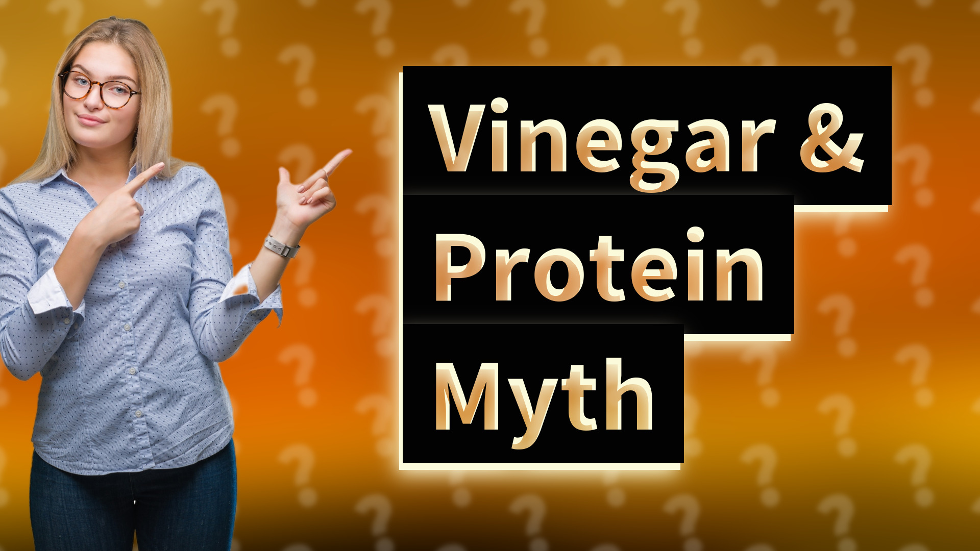 Vinegar & Protein Myth