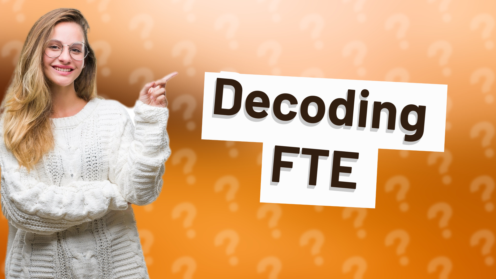 Decoding FTE