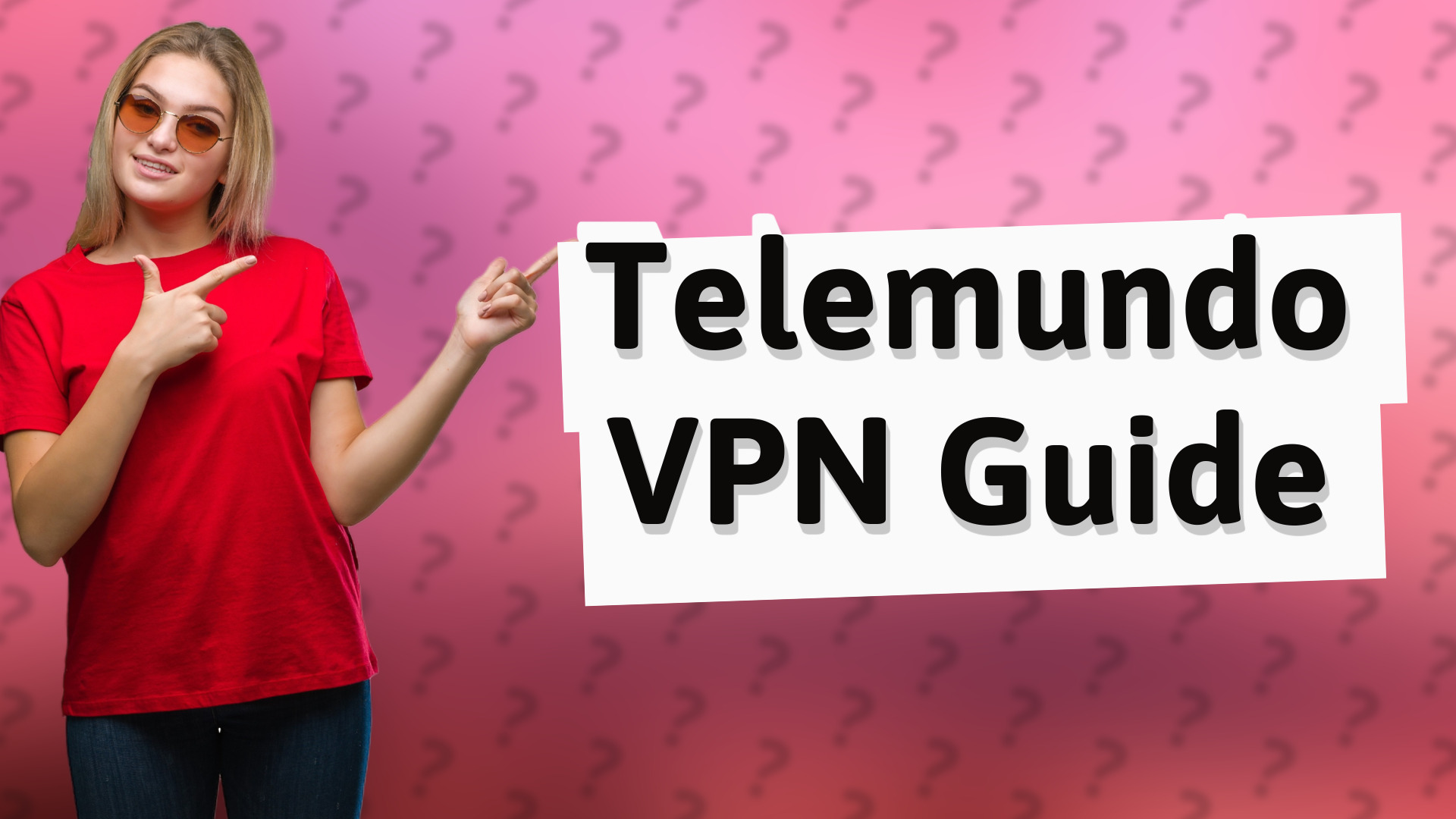Telemundo VPN Guide