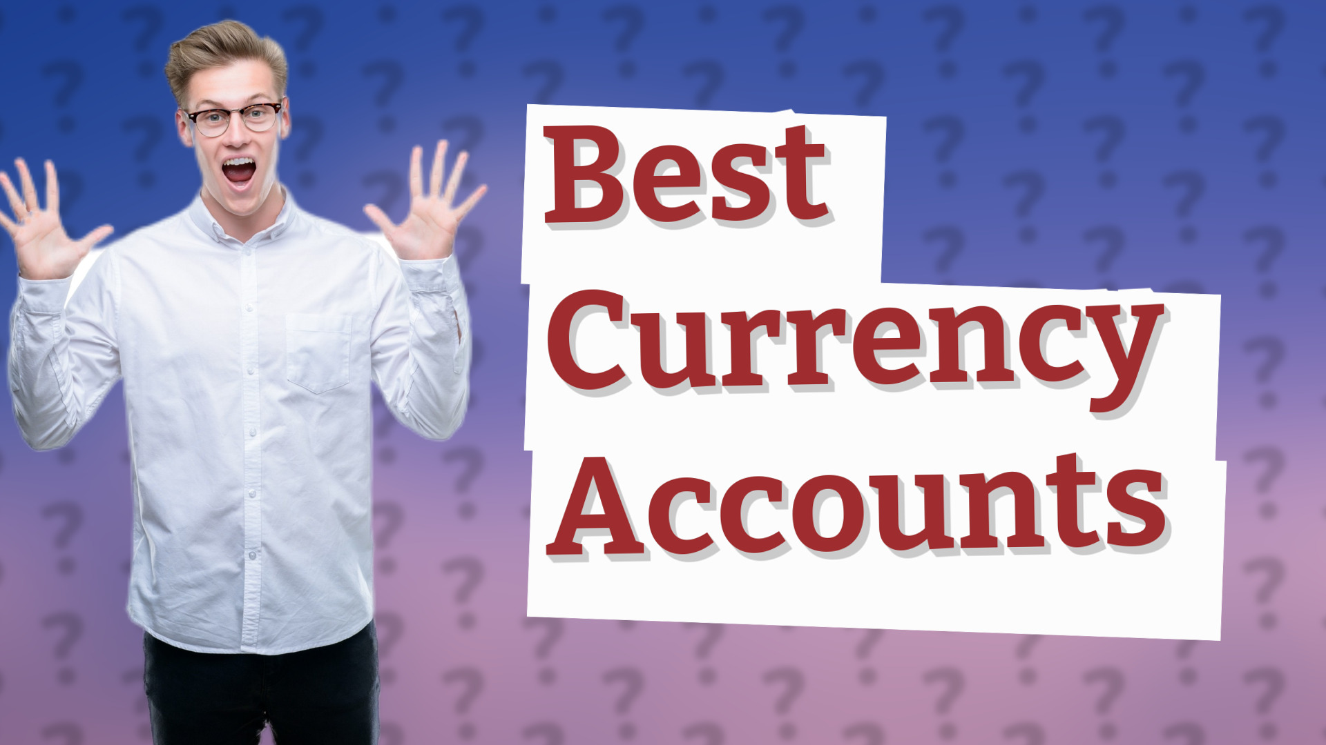 Best Currency Accounts