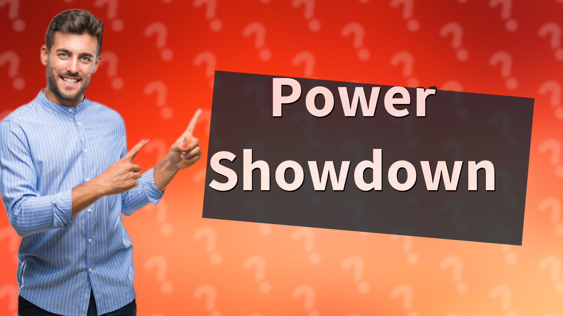 Power Showdown