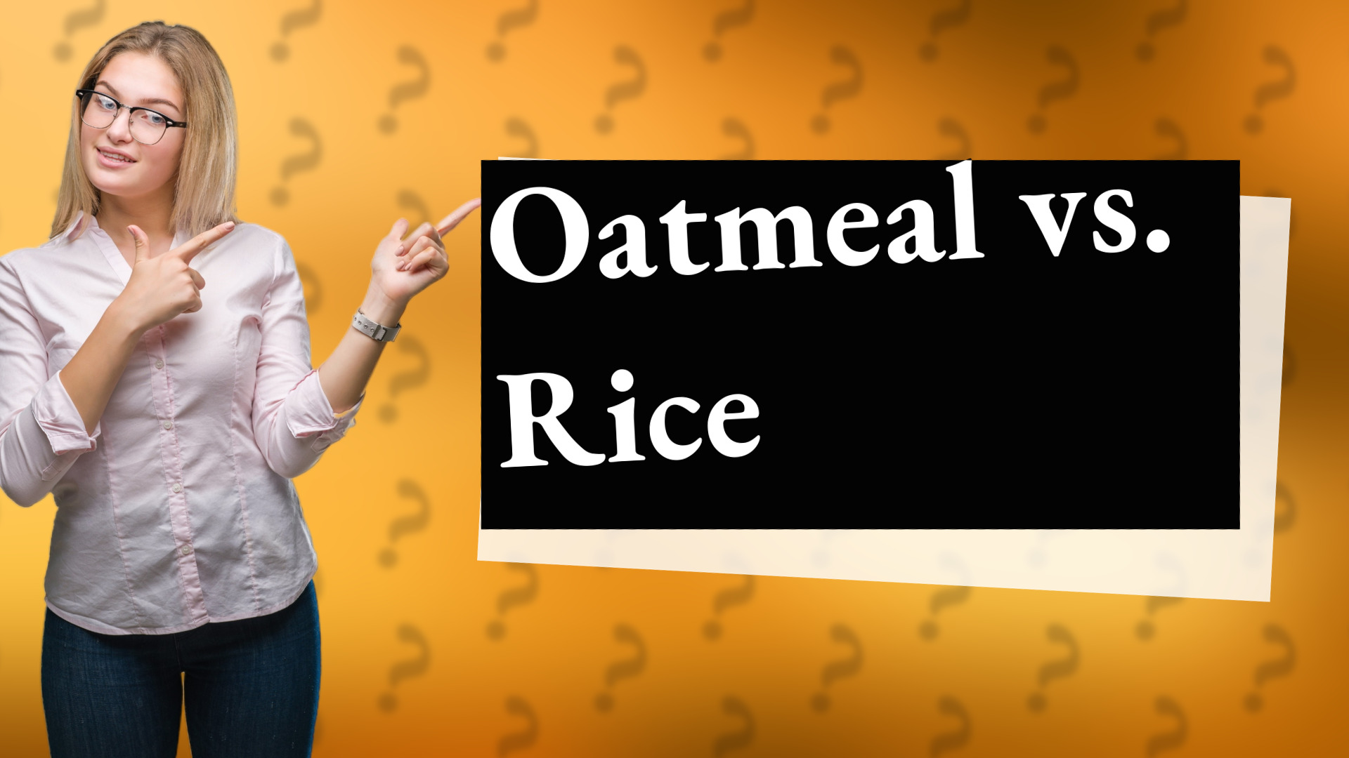 Oatmeal vs. Rice