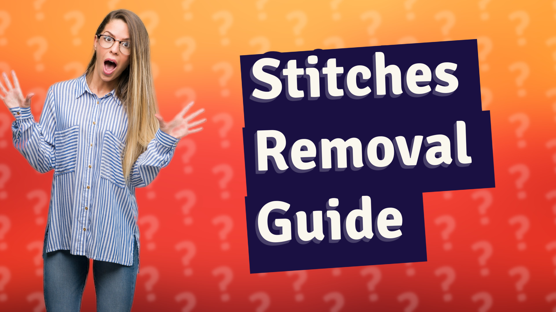 Stitches Removal Guide