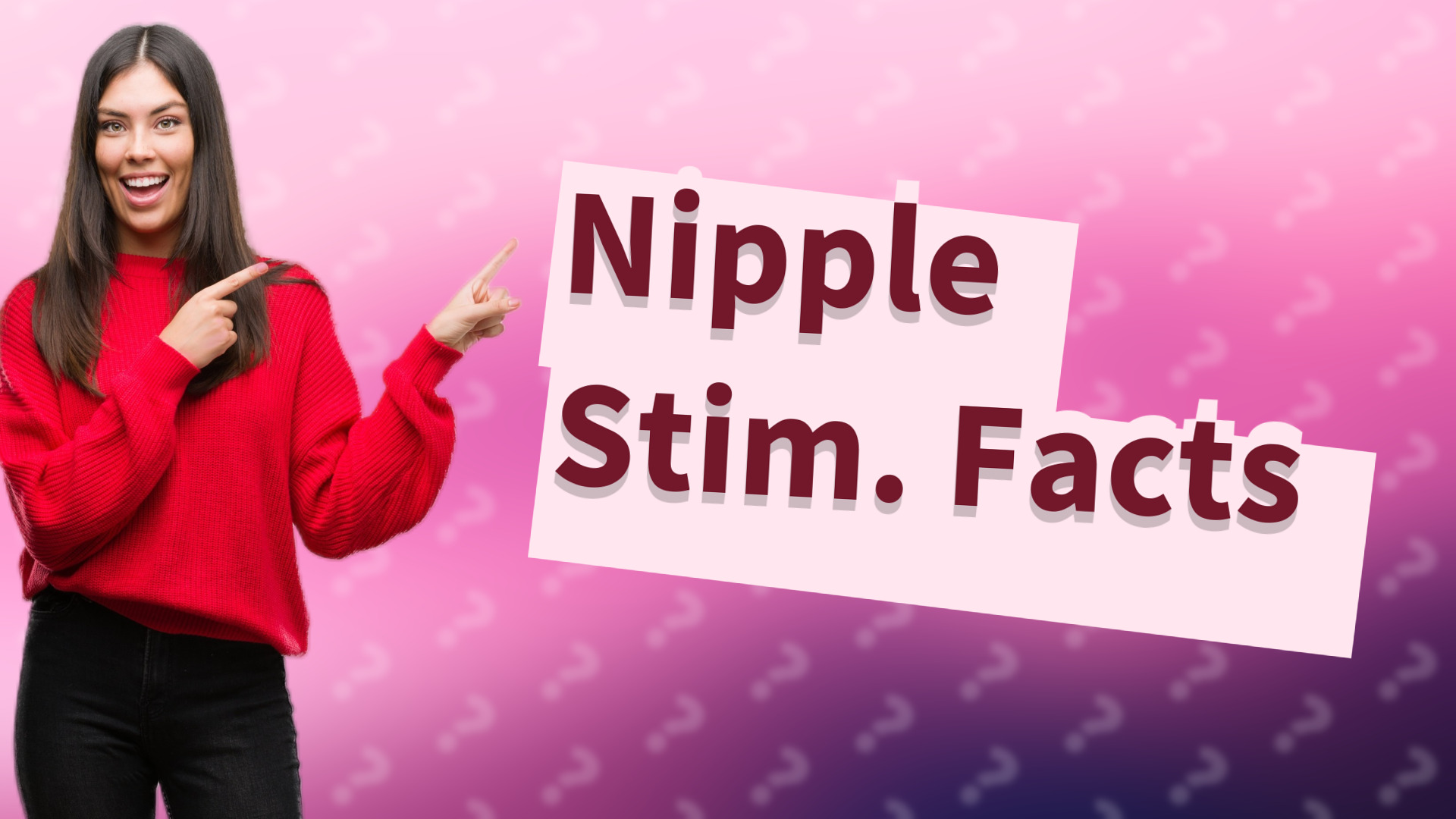Nipple Stim. Facts