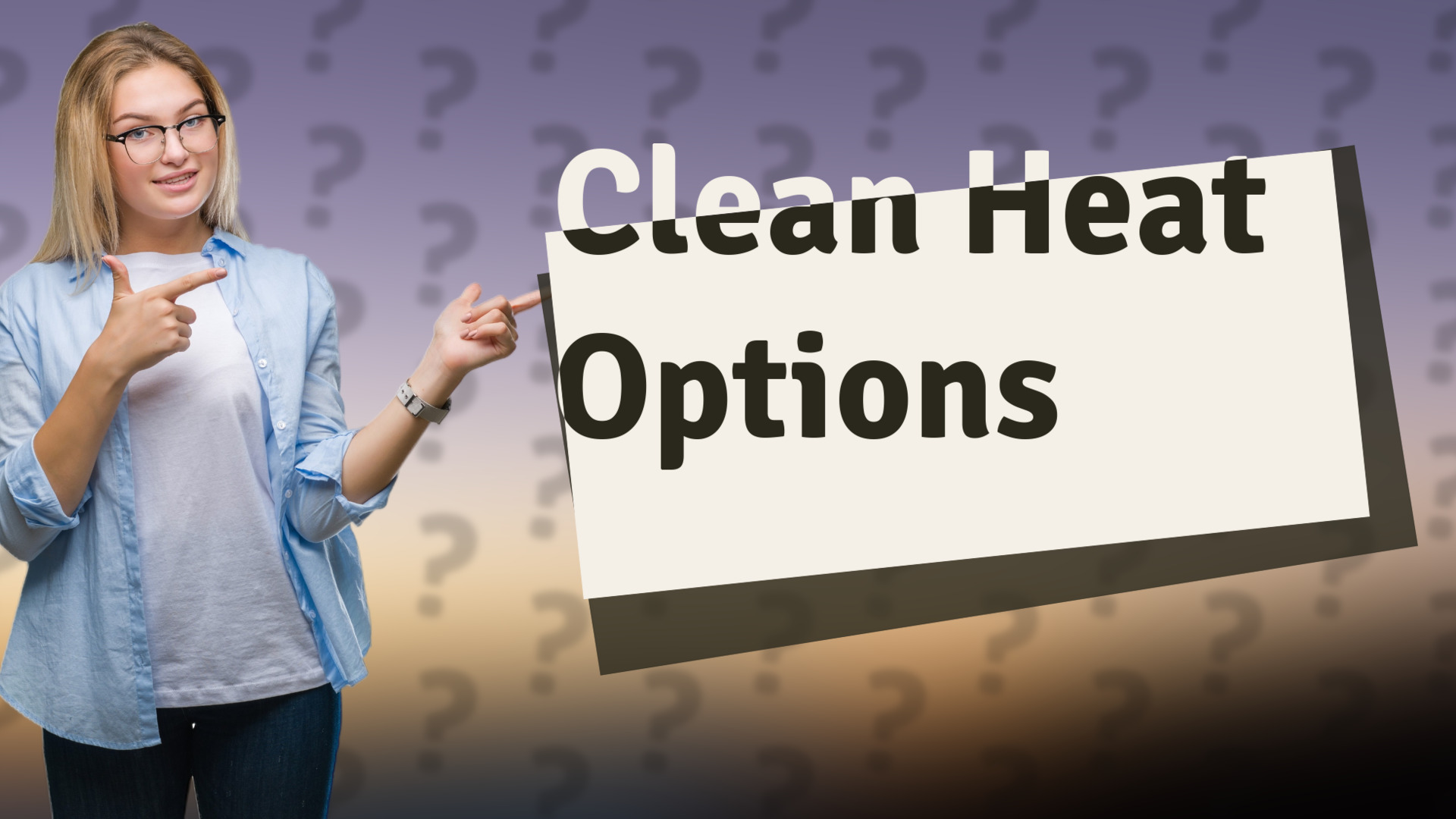 Clean Heat Options