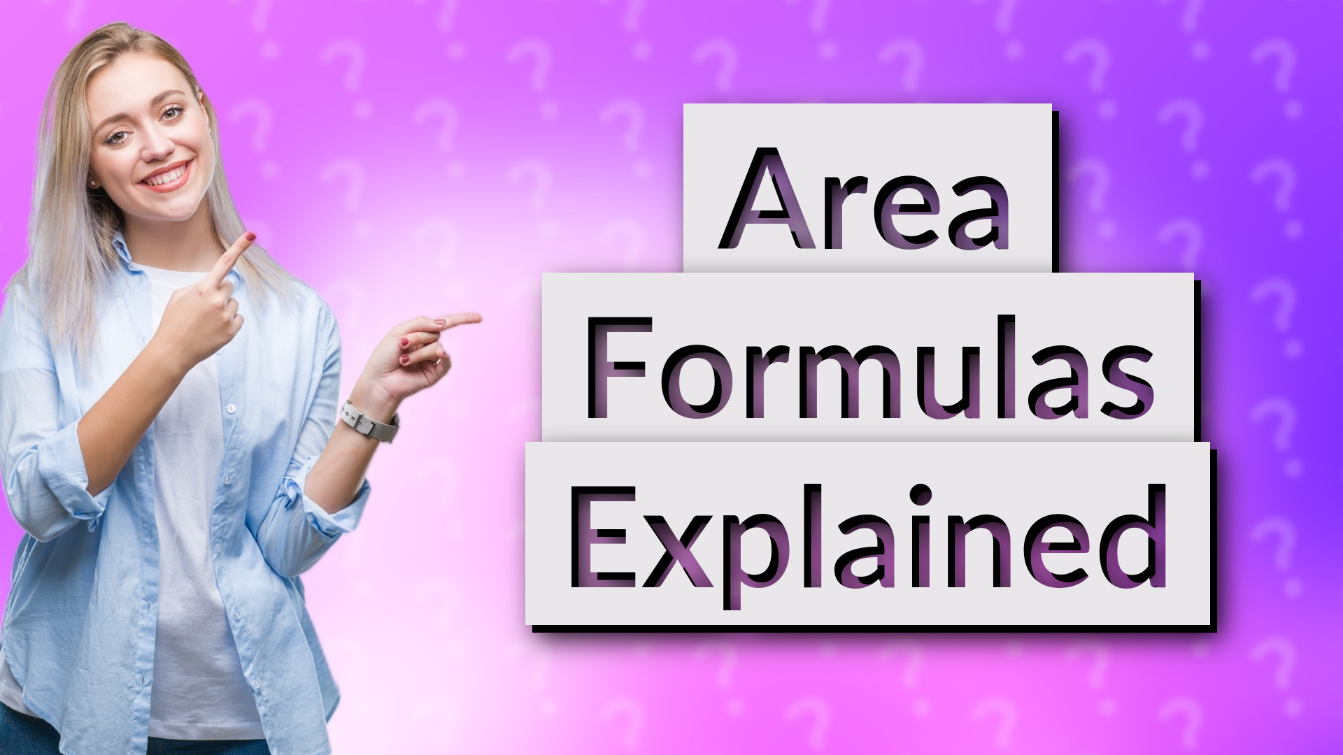 Area Formulas Explained