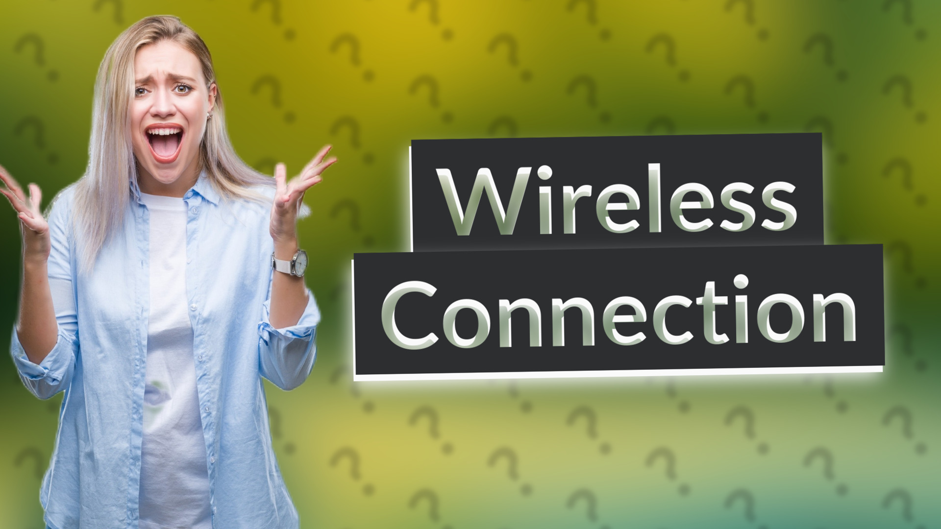 Wireless Connection