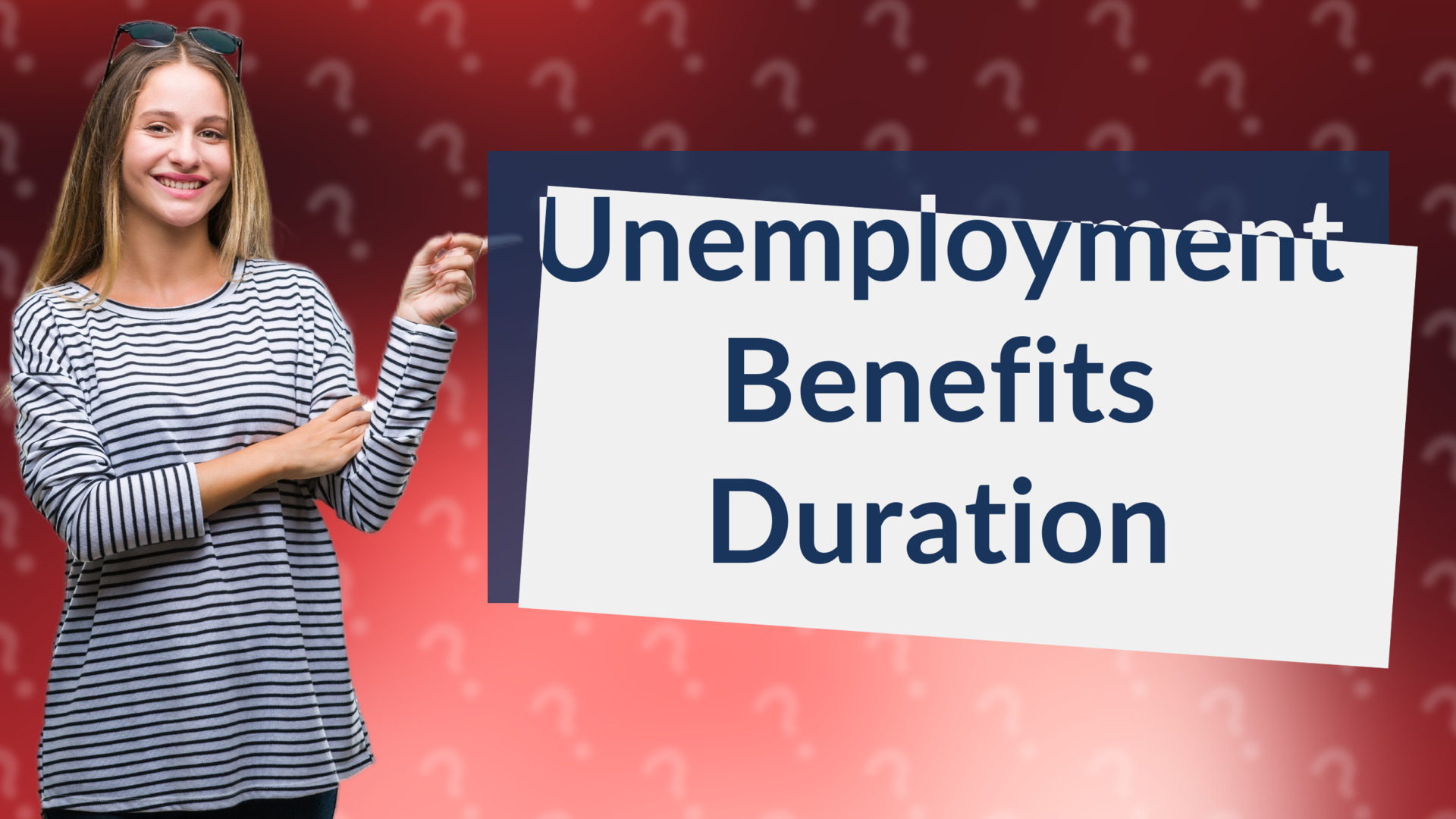 Unemployment Benefits Duration