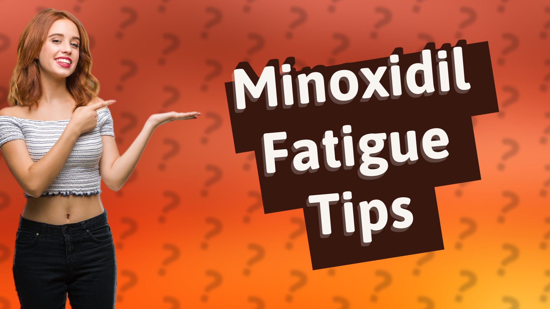 Minoxidil Fatigue Tips