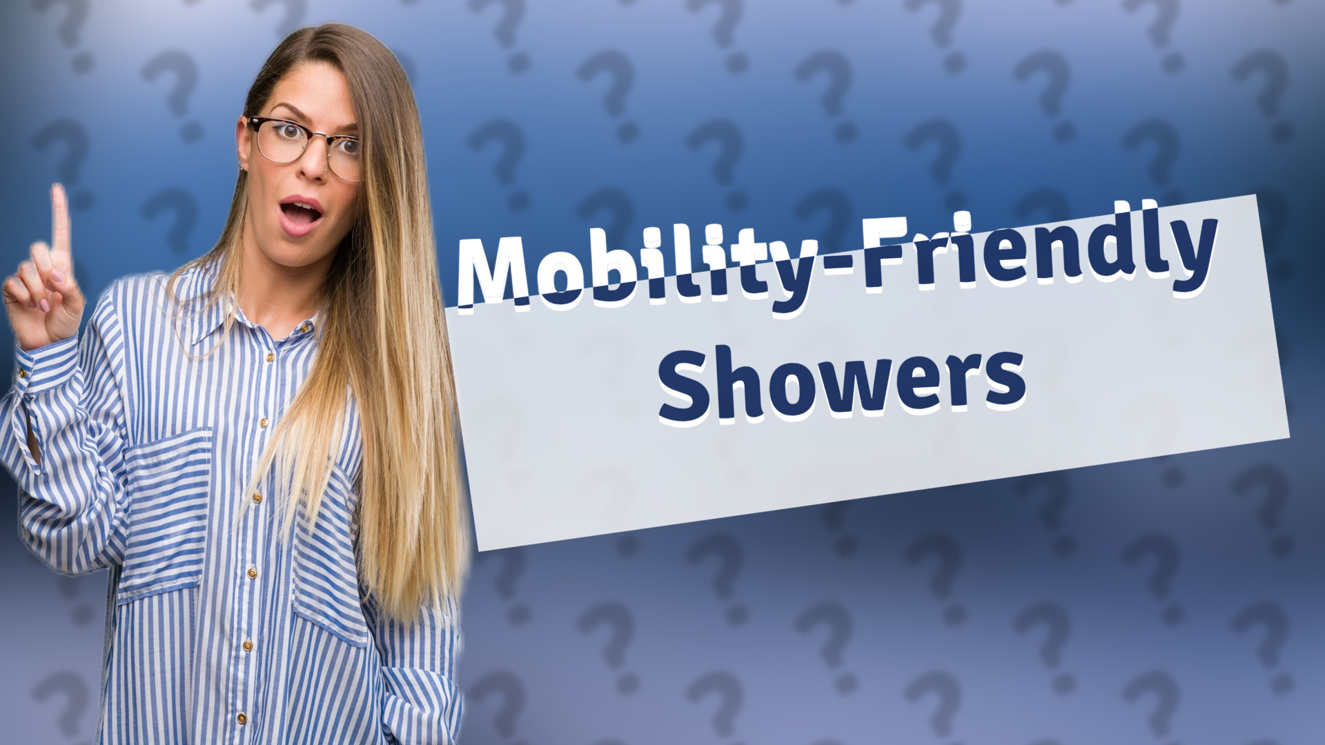 Mobility-Friendly Showers