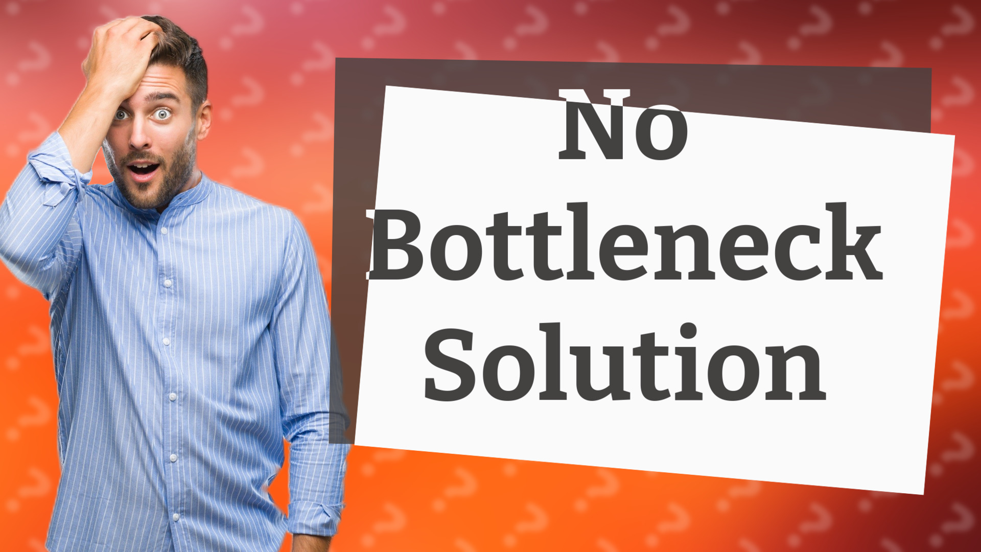 No Bottleneck Solution