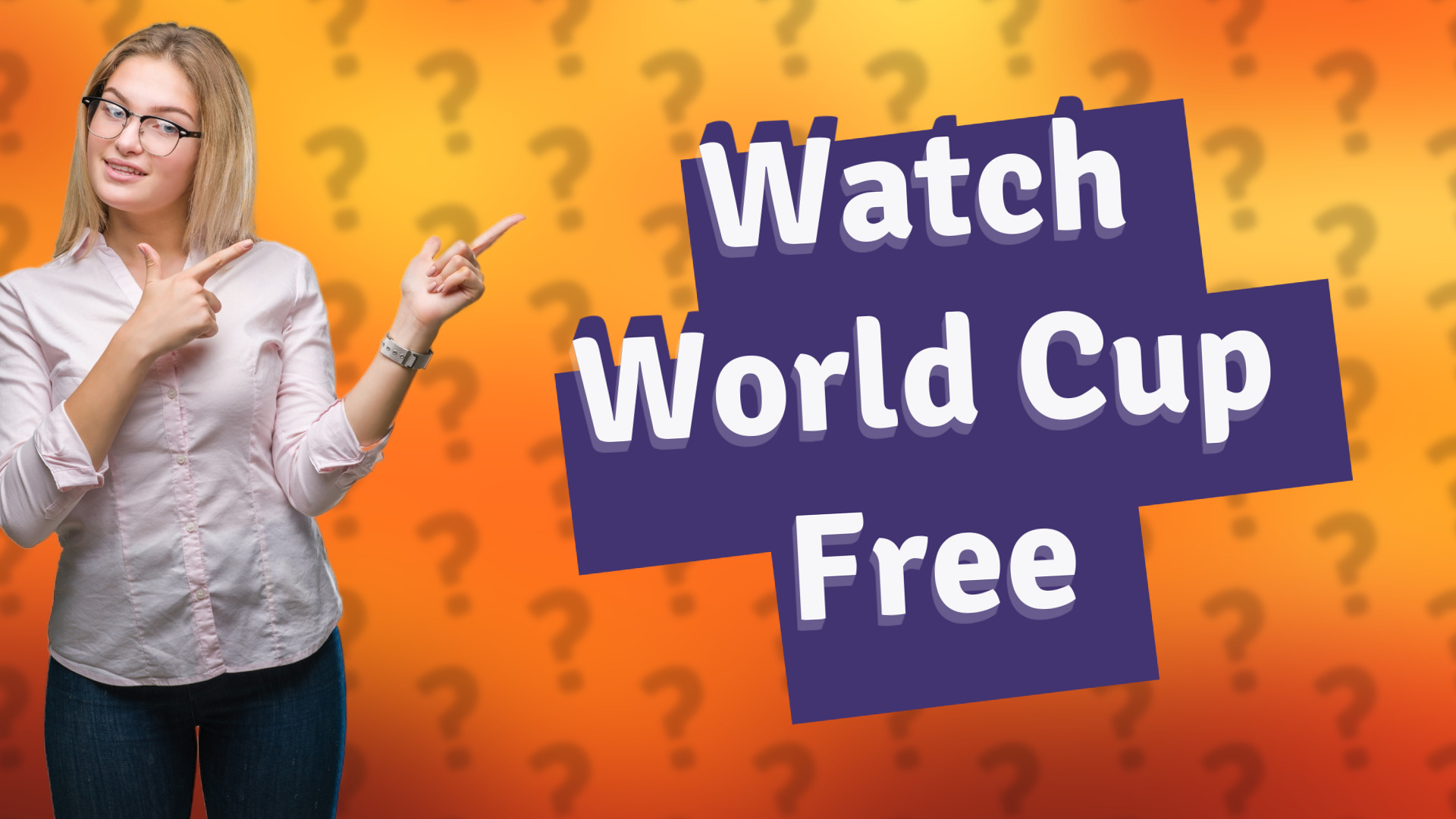 Watch World Cup Free