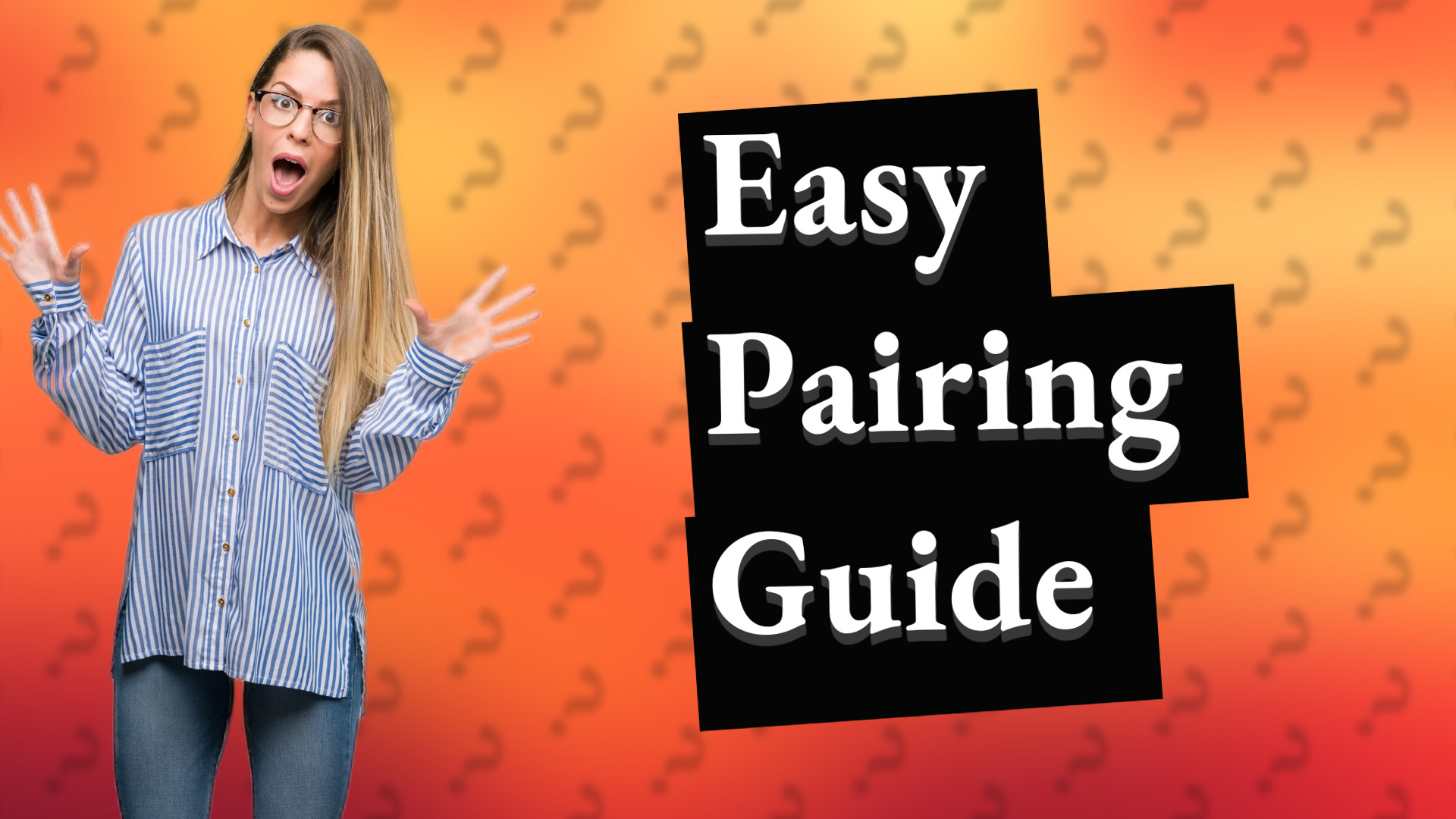 Easy Pairing Guide