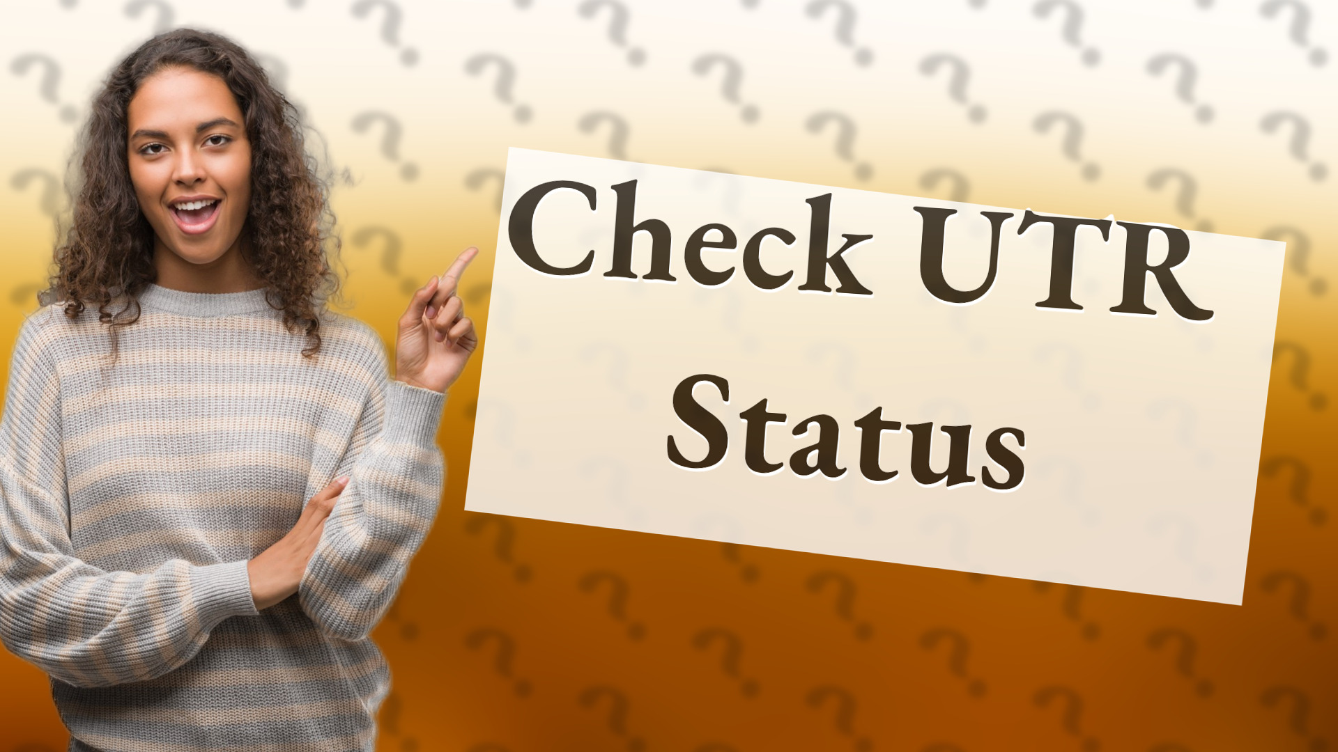 Check UTR Status