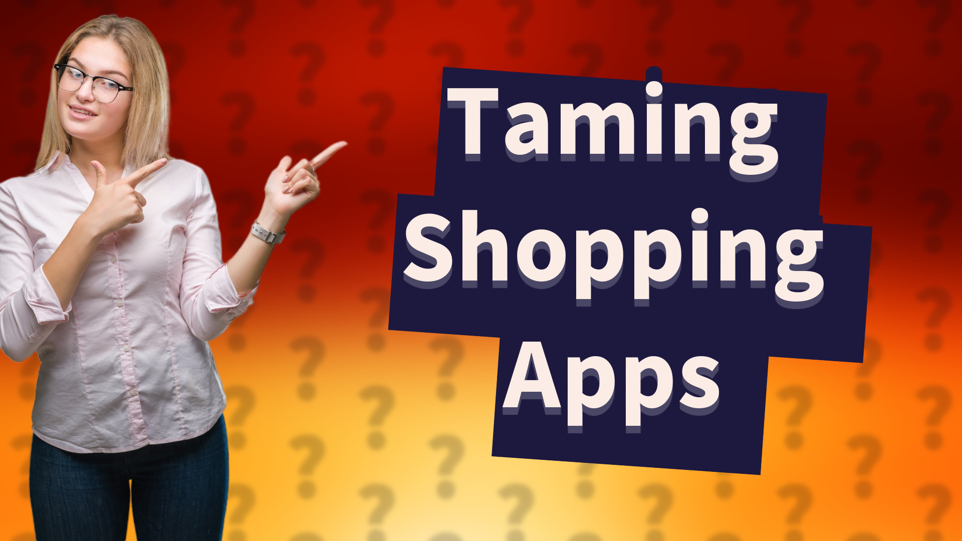 Taming Shopping Apps
