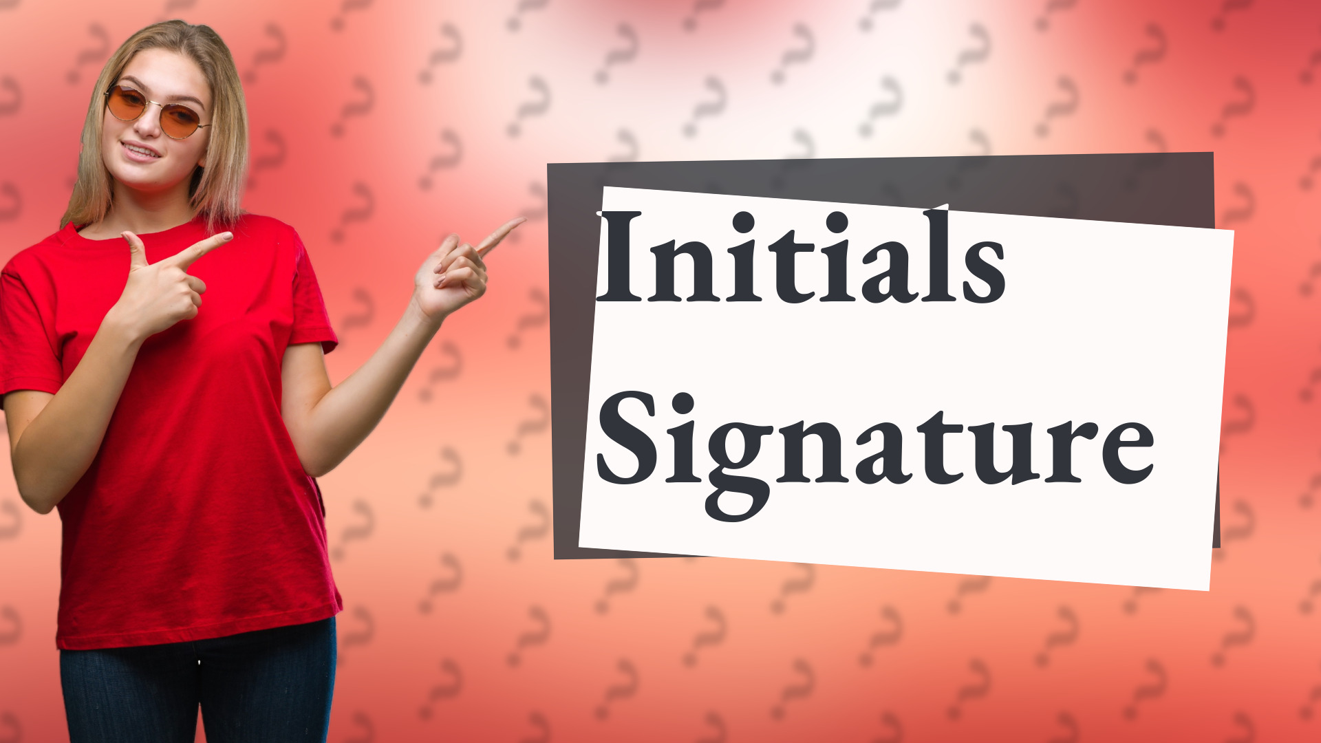 Initials Signature