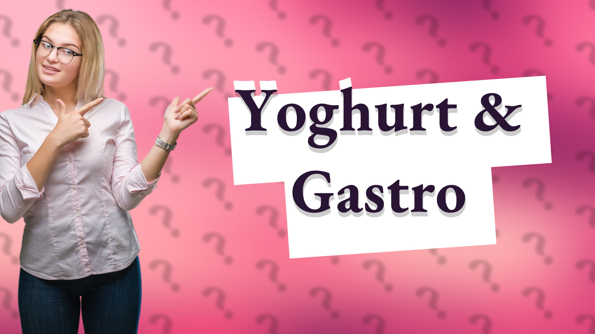 Yoghurt & Gastro