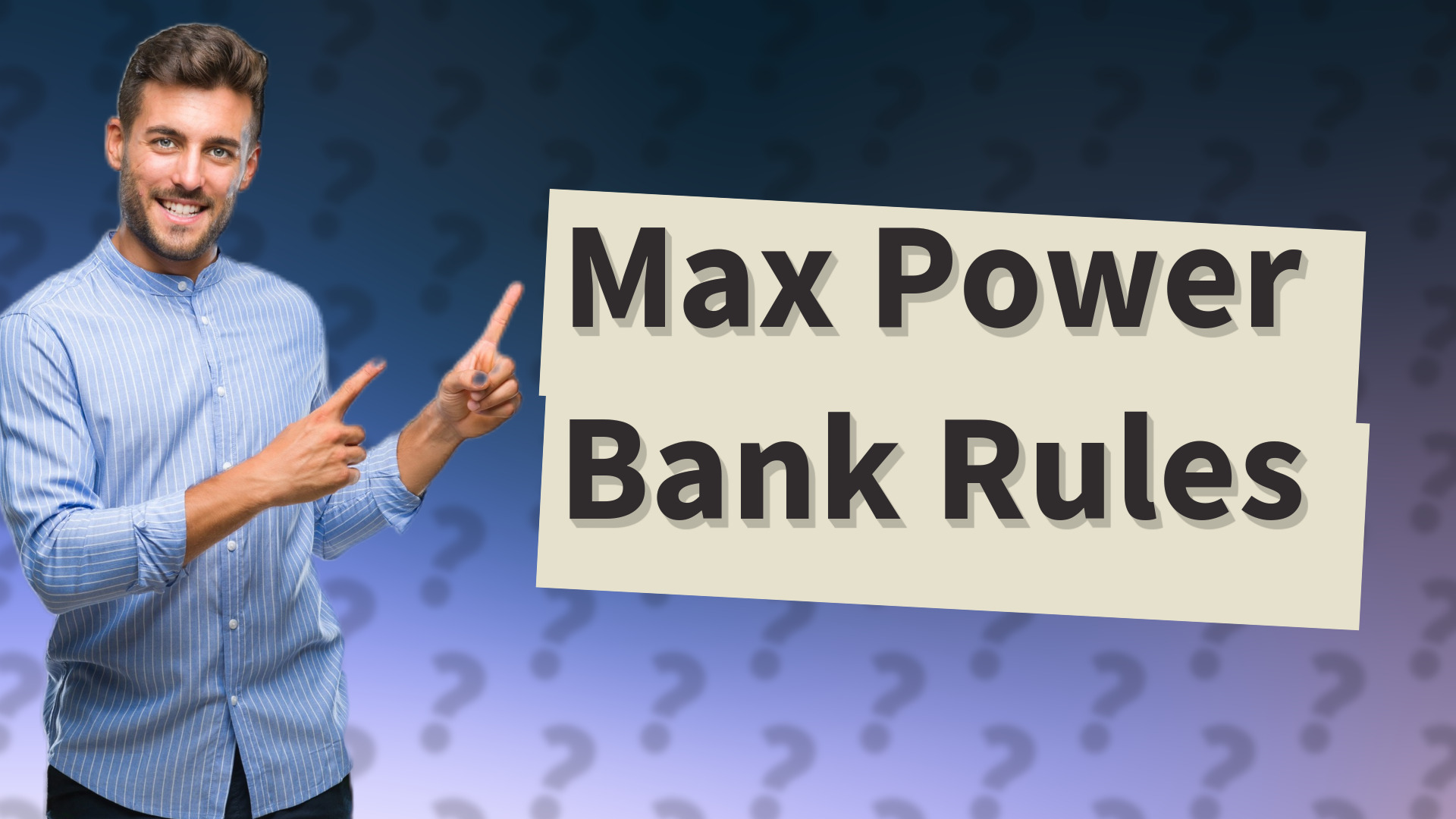 Max Power Bank Rules