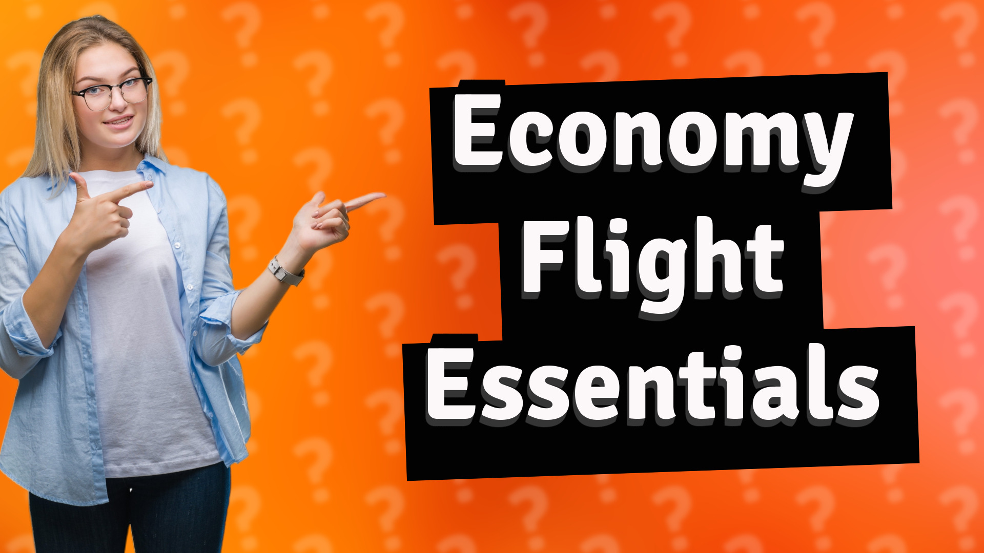 Economy Flight Essentials