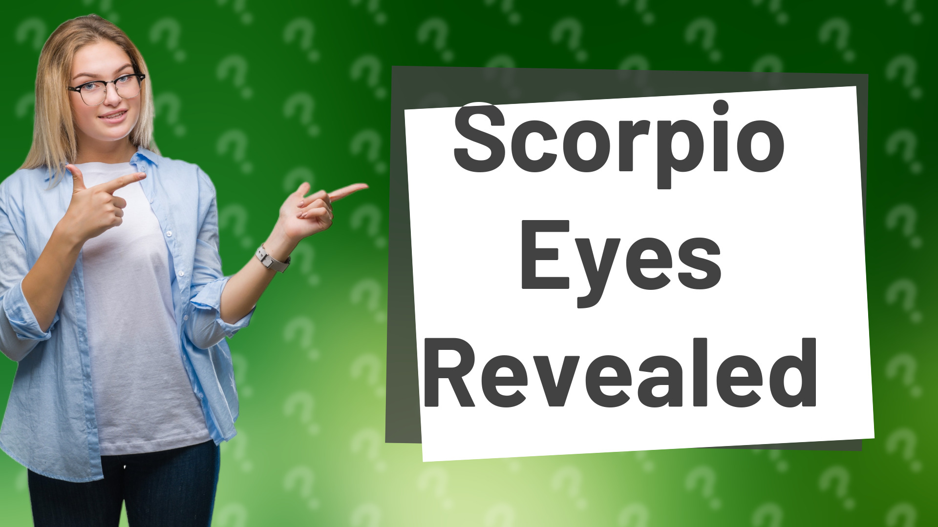 Scorpio Eyes Revealed