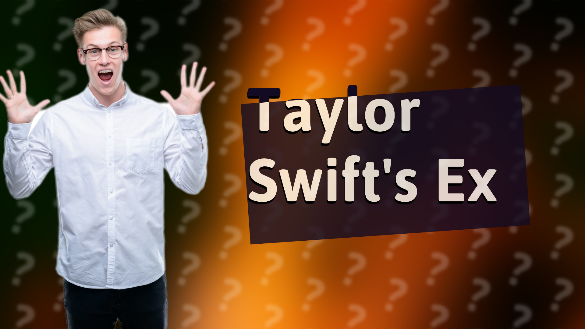 Taylor Swift's Ex