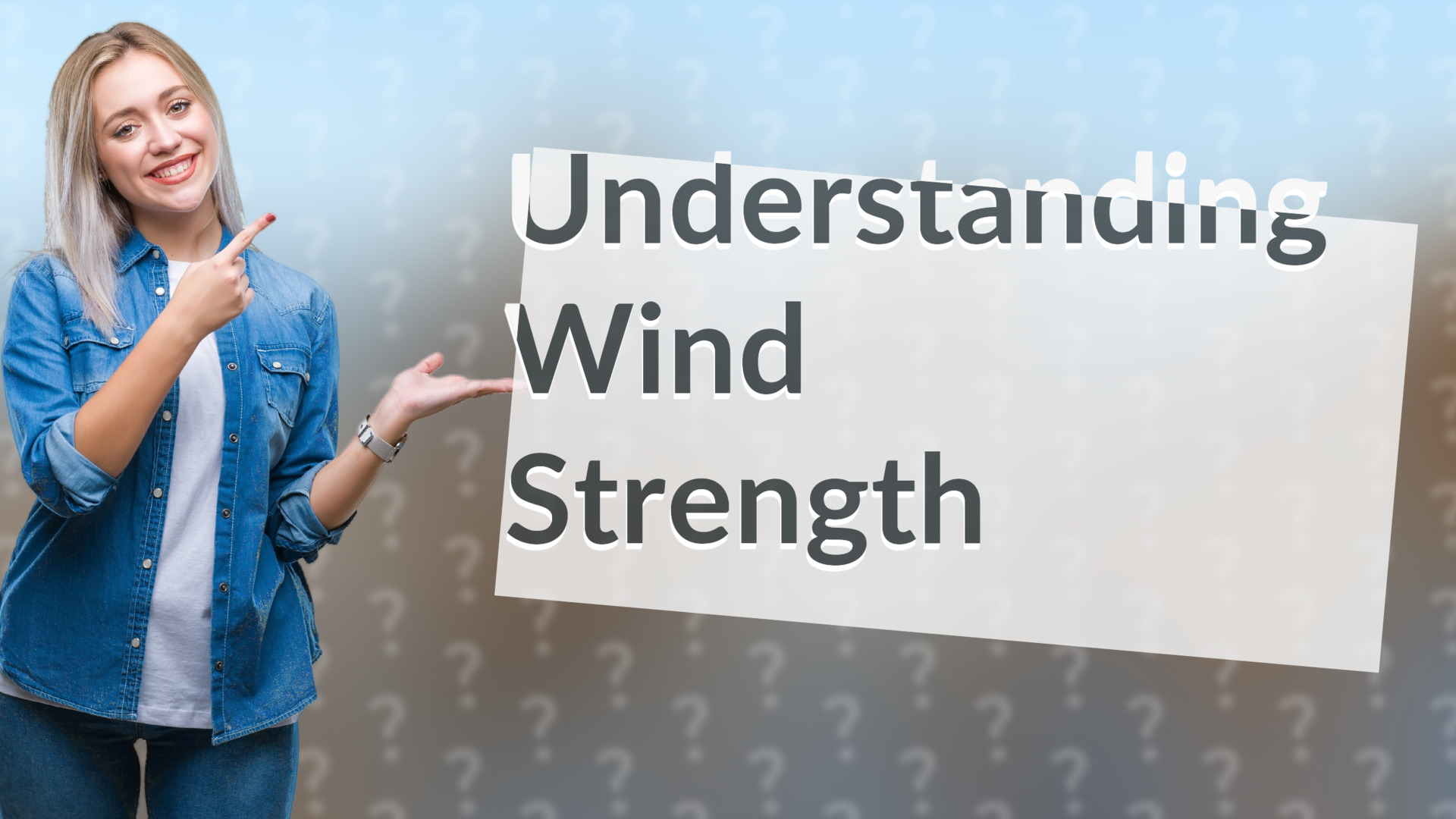 Understanding Wind Strength