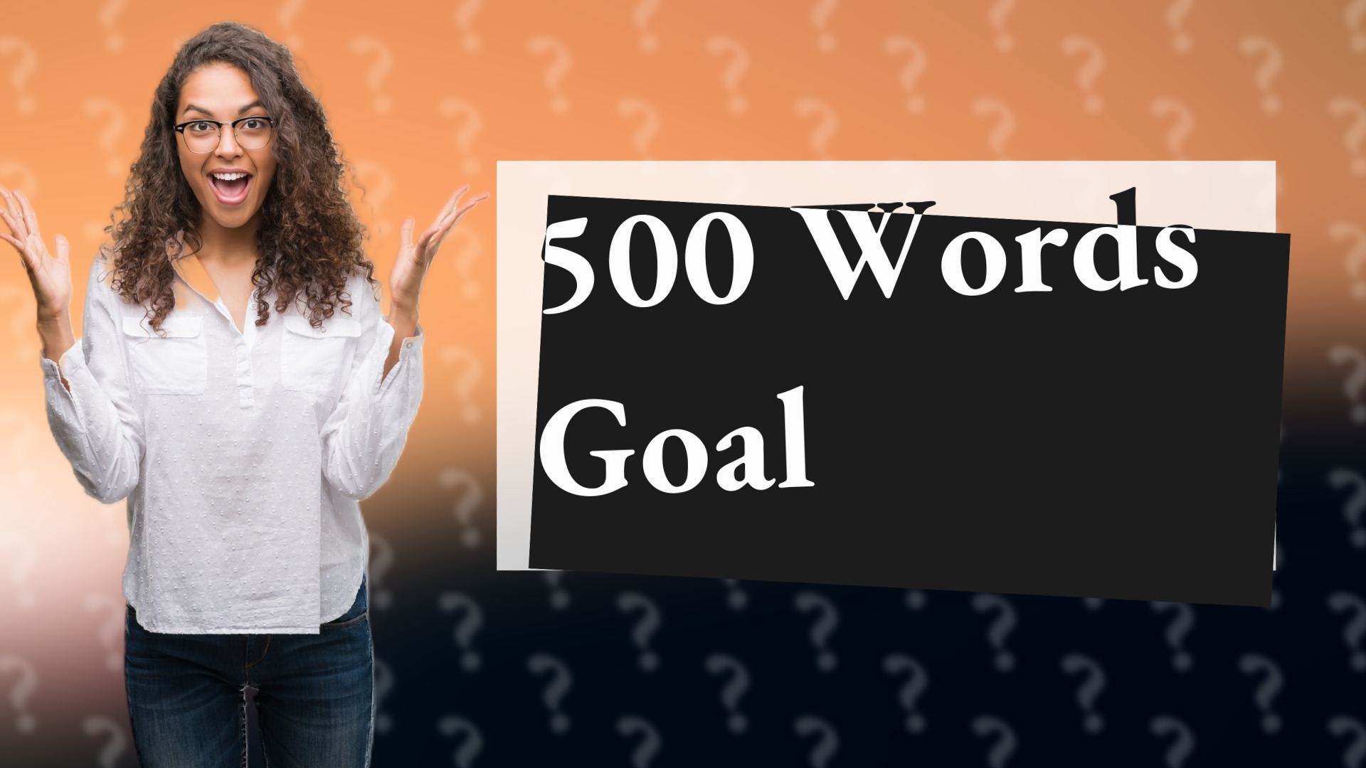 500 Words Goal