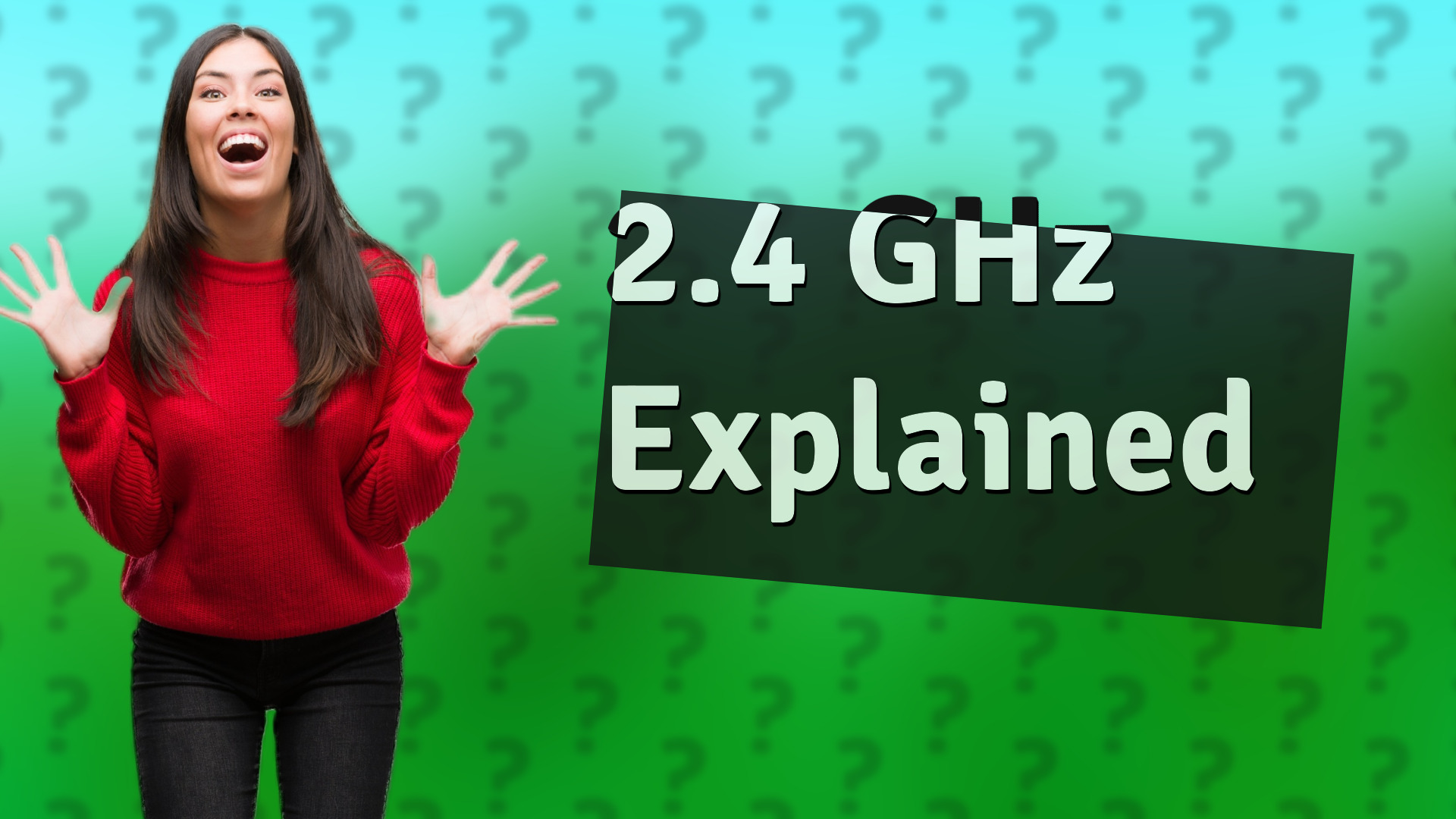 2.4 GHz Explained