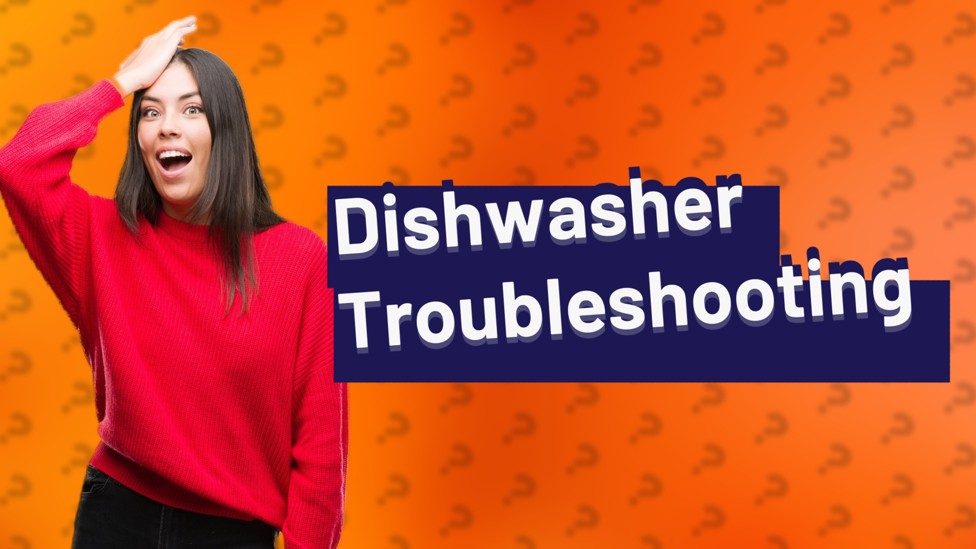 Dishwasher Troubleshooting