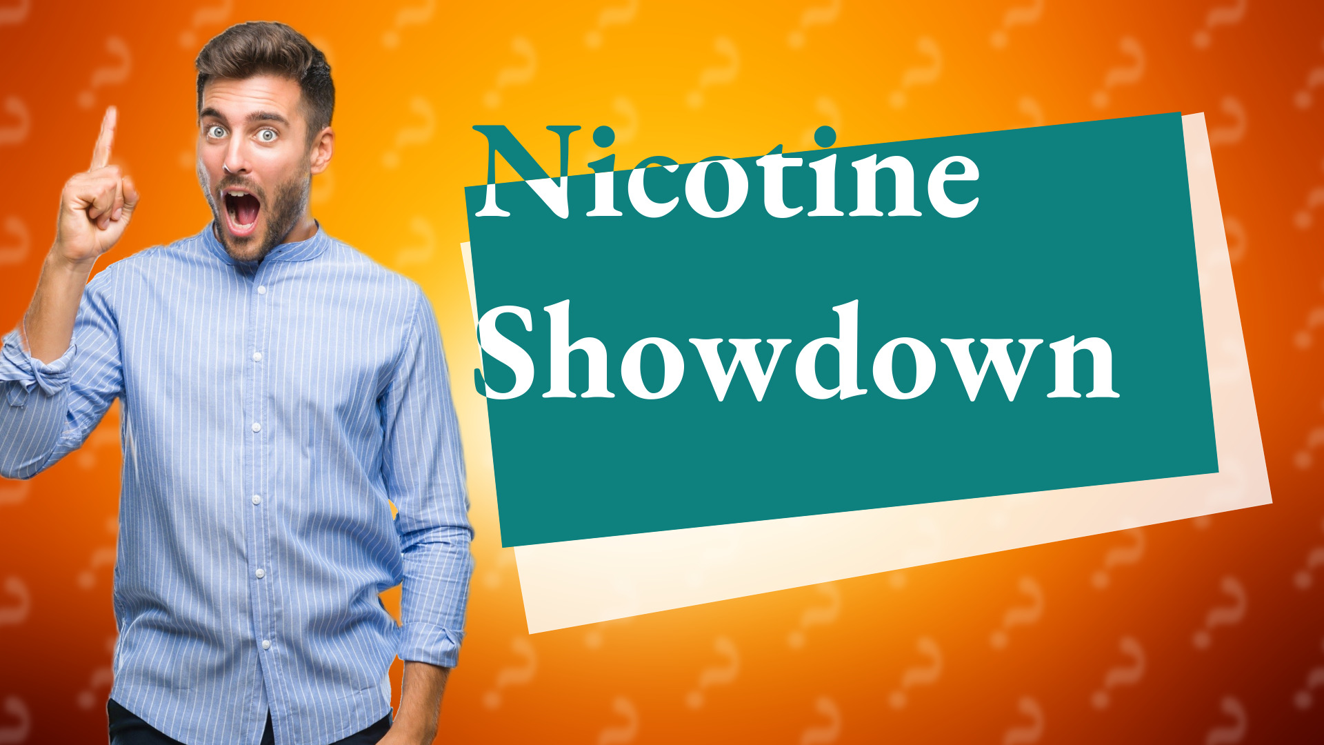 Nicotine Showdown