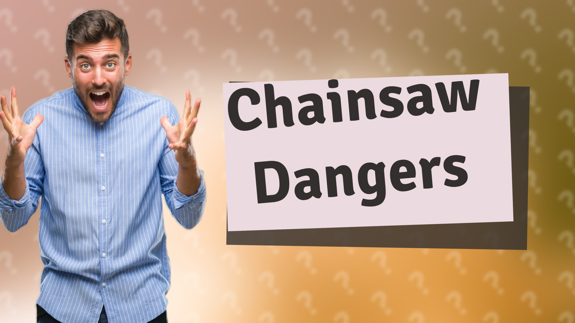 Chainsaw Dangers