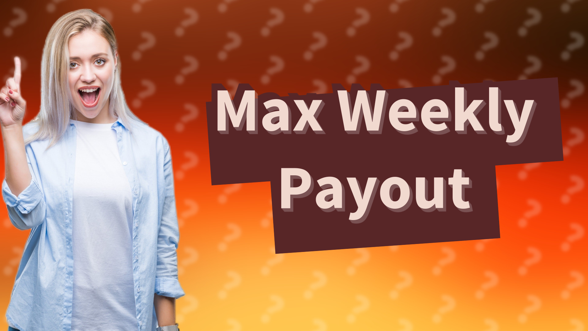Max Weekly Payout