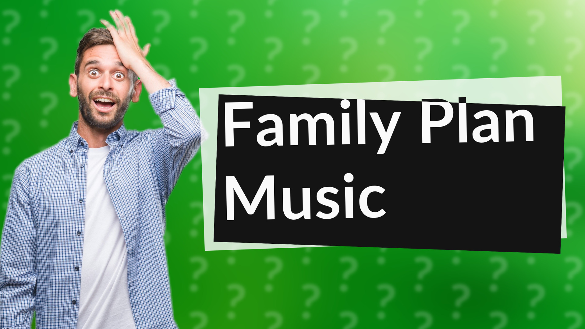 Family Plan Music