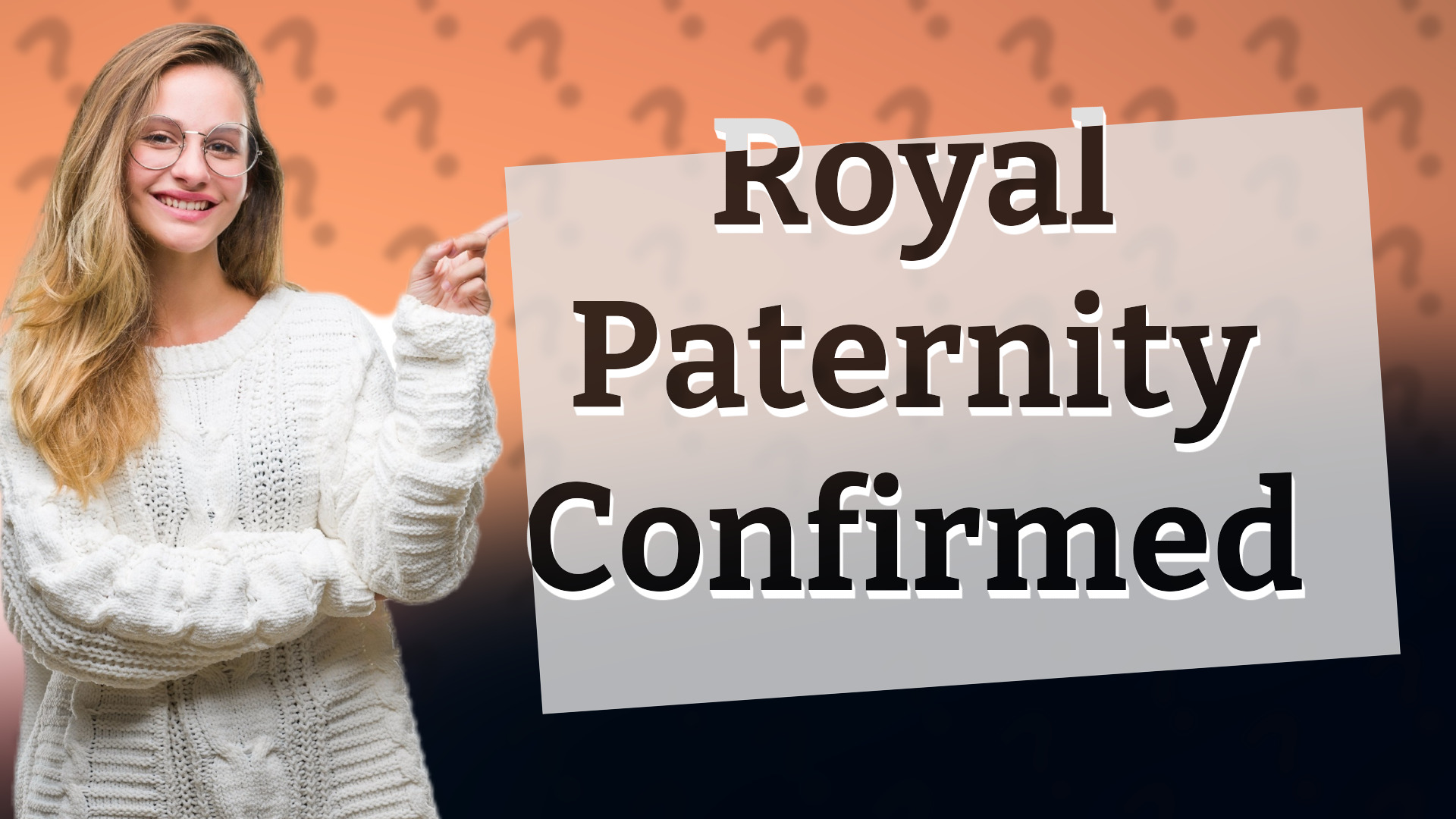 Royal Paternity Confirmed