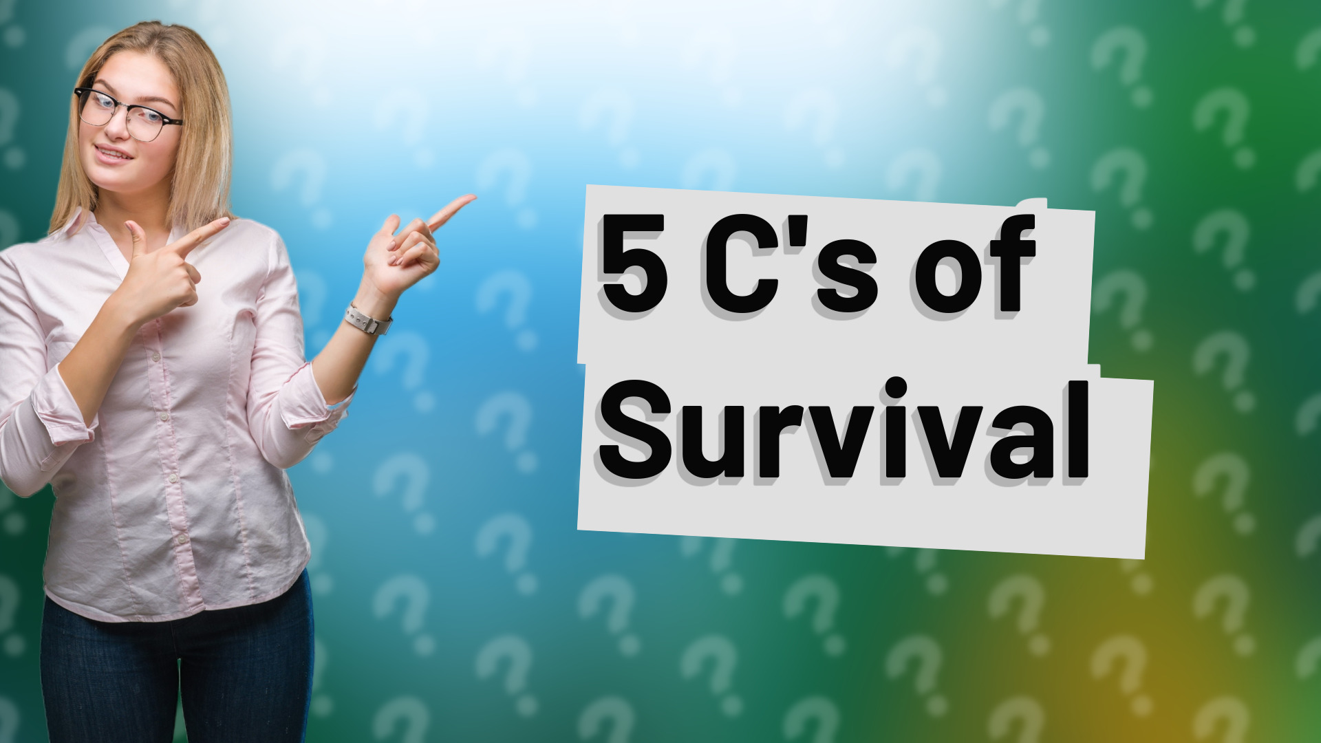 5 C's of Survival
