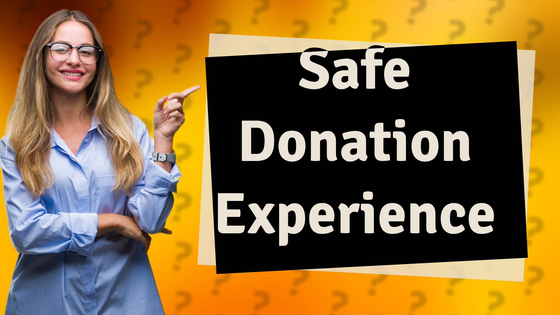 Safe Donation Experience