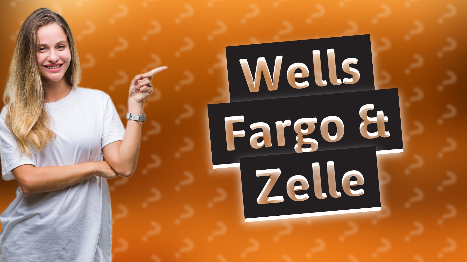 Wells Fargo & Zelle