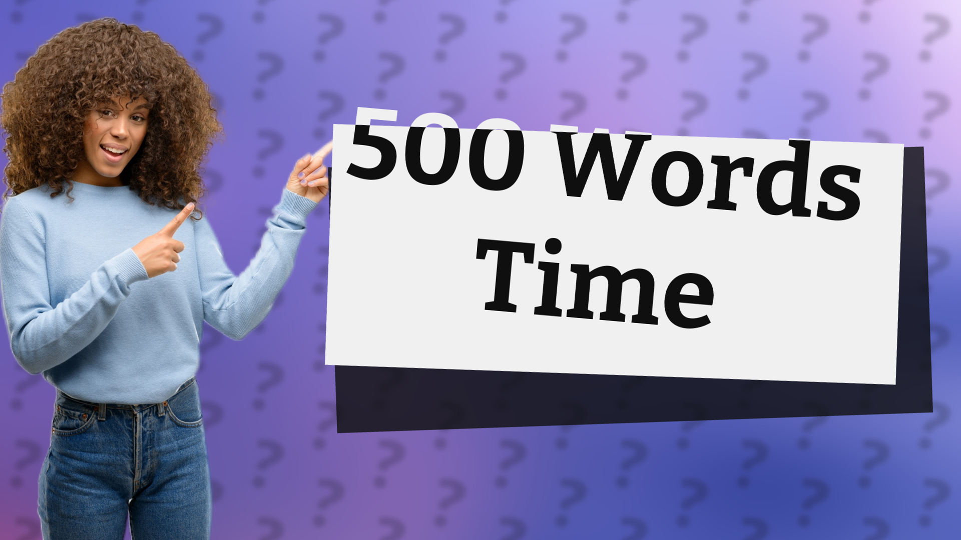 500 Words Time