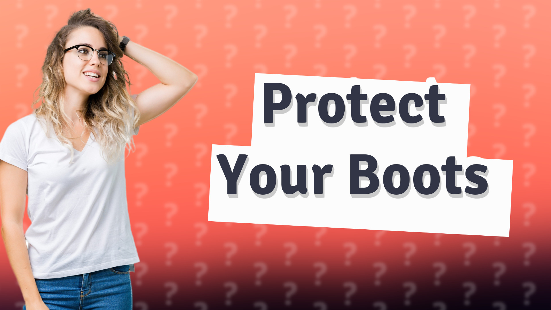 Protect Your Boots