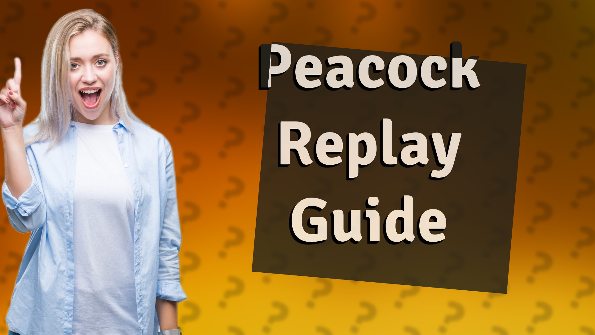 Peacock Replay Guide