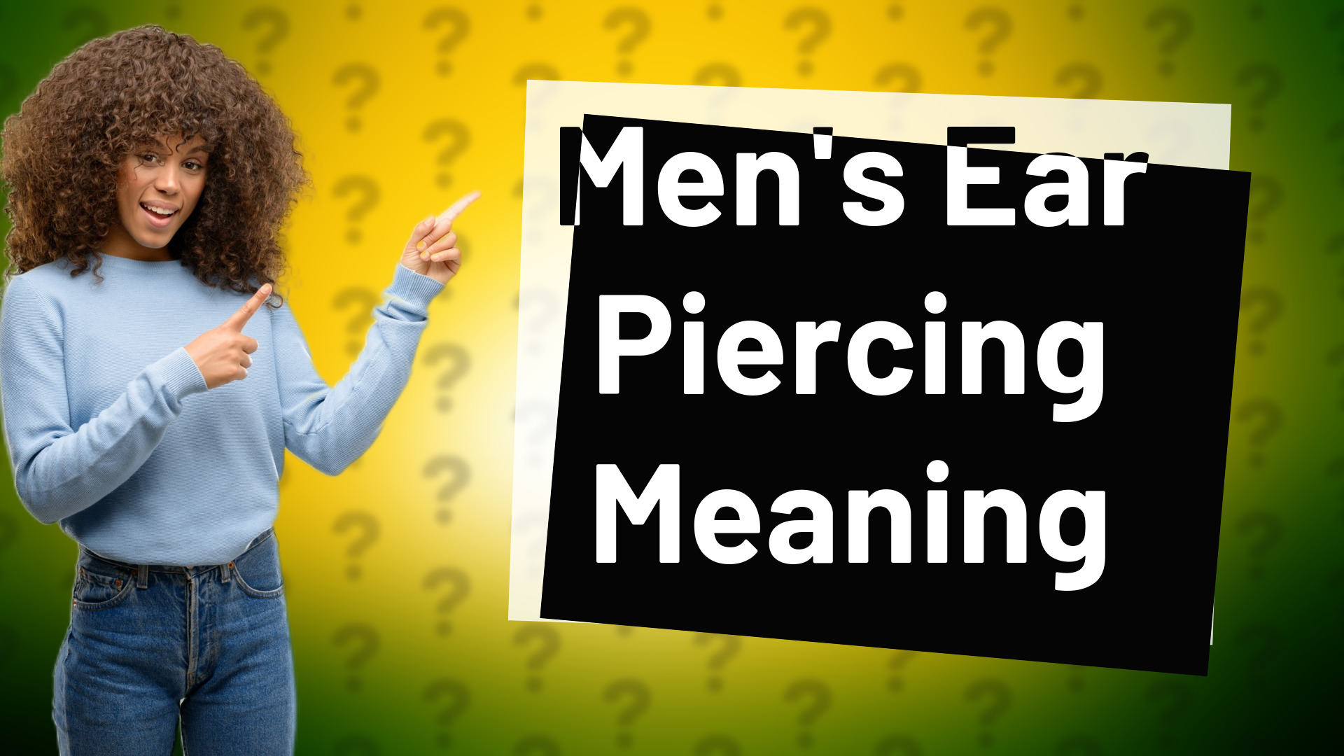 Men's Ear Piercing Meaning